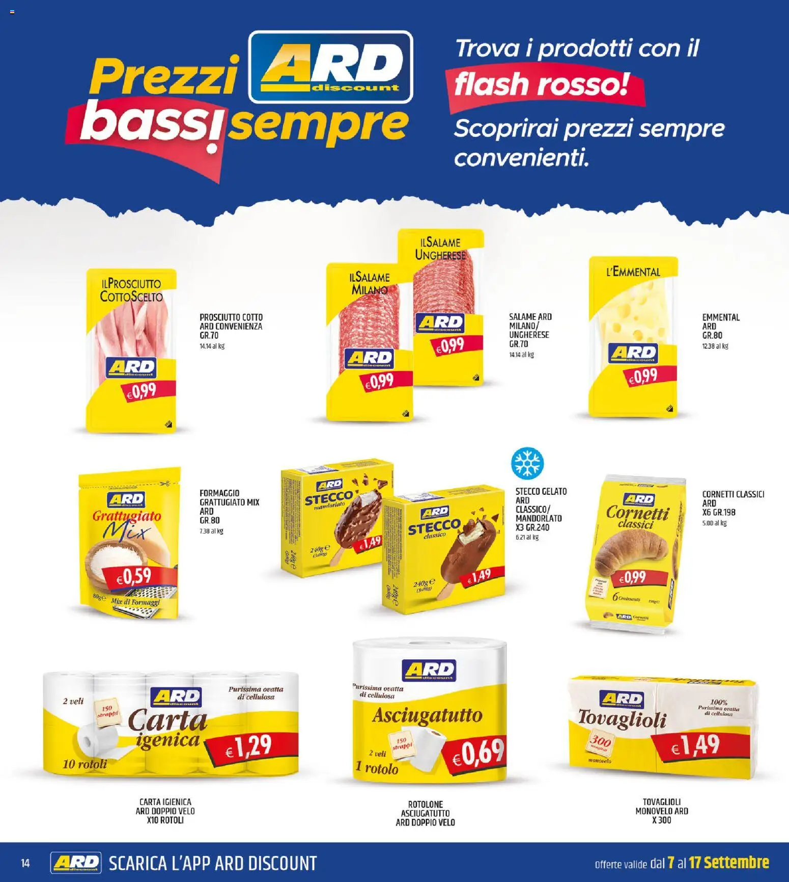Anteprima dell'opuscolo ARD Discount volantino dal negozio ARD Discount valido da 07/09/2026 - Gelato, Formaggio, Prosciutto, Prosciutto Cotto, Carta igienica, Salame, Emmental, Asciugatutto