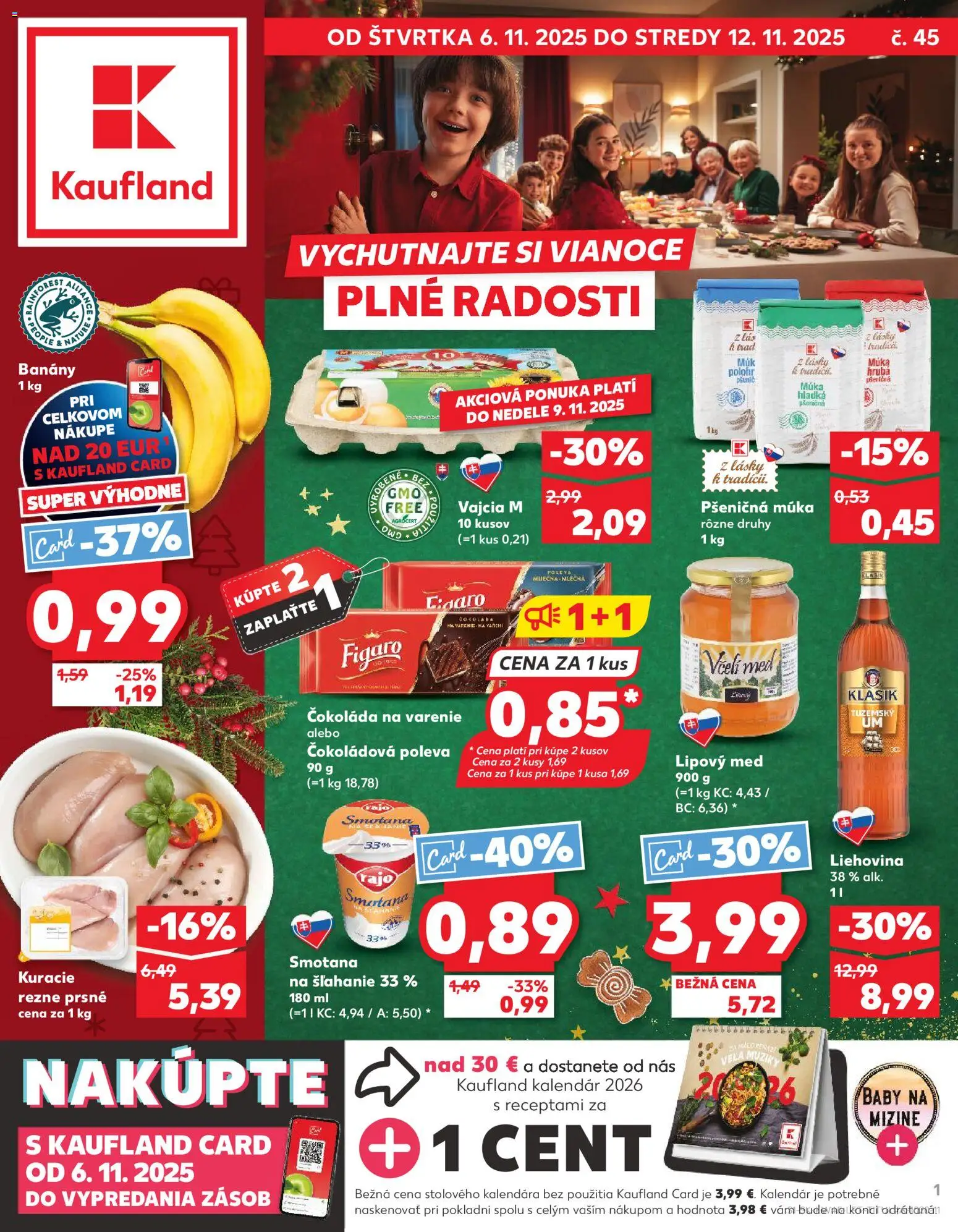 Náhľad Kaufland letáku platného od 06.11.2025 - Čokoláda, Smotana na šľahanie, Vajcia, Kuracie rezne, Smotana, Múka, Banány, Pšeničná múka