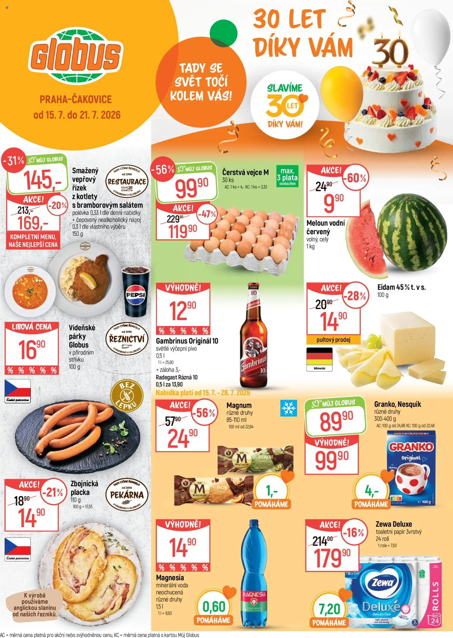 Náhled nabídky: Globus Globus leták platný od 15.07.2026 - Globus, Voda, Meloun, Toaletní papír, Granko, Zewa deluxe, Vejce M, Toaletní papír 3vrstvý