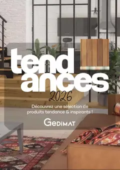 Prévisualisation de Gedimat tendances 2026 du magasin Gedimat formulaire valide 03/07/2026