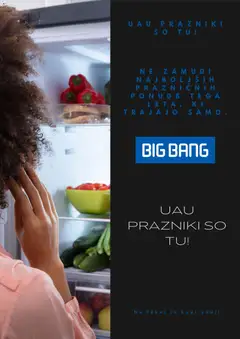 Predogled kataloga iz trgovine Big Bang veljaven od 13.04.2026