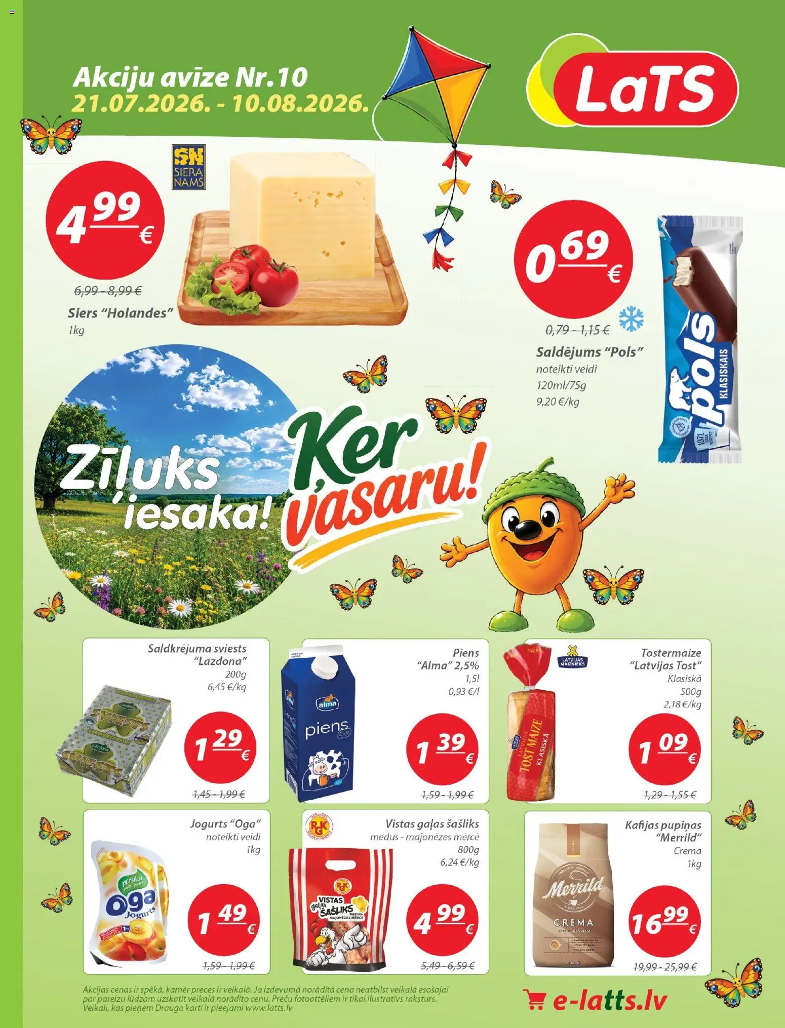 Skatīt Lats akciju bukletu, derīgs no 21.07.2026.
