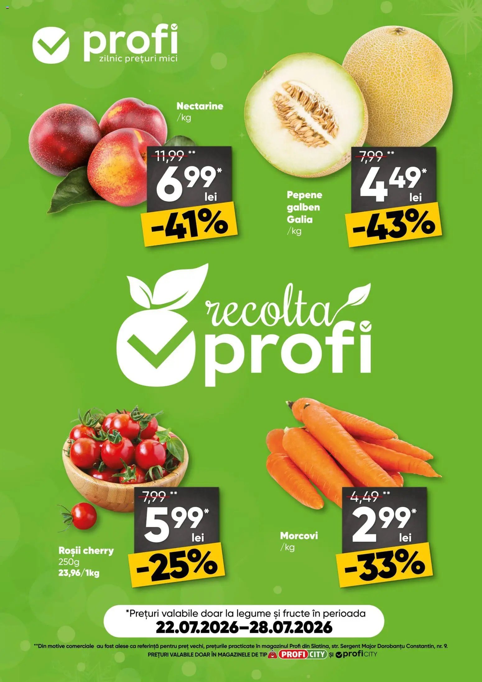 Previzualizarea de cataloage: Profi Profi Catalog Fresh City valabil de la 22.07.2026 - Mici, Legume, Fructe, Pepene Galben, Roșii, Tip, Nectarine, Morcovi