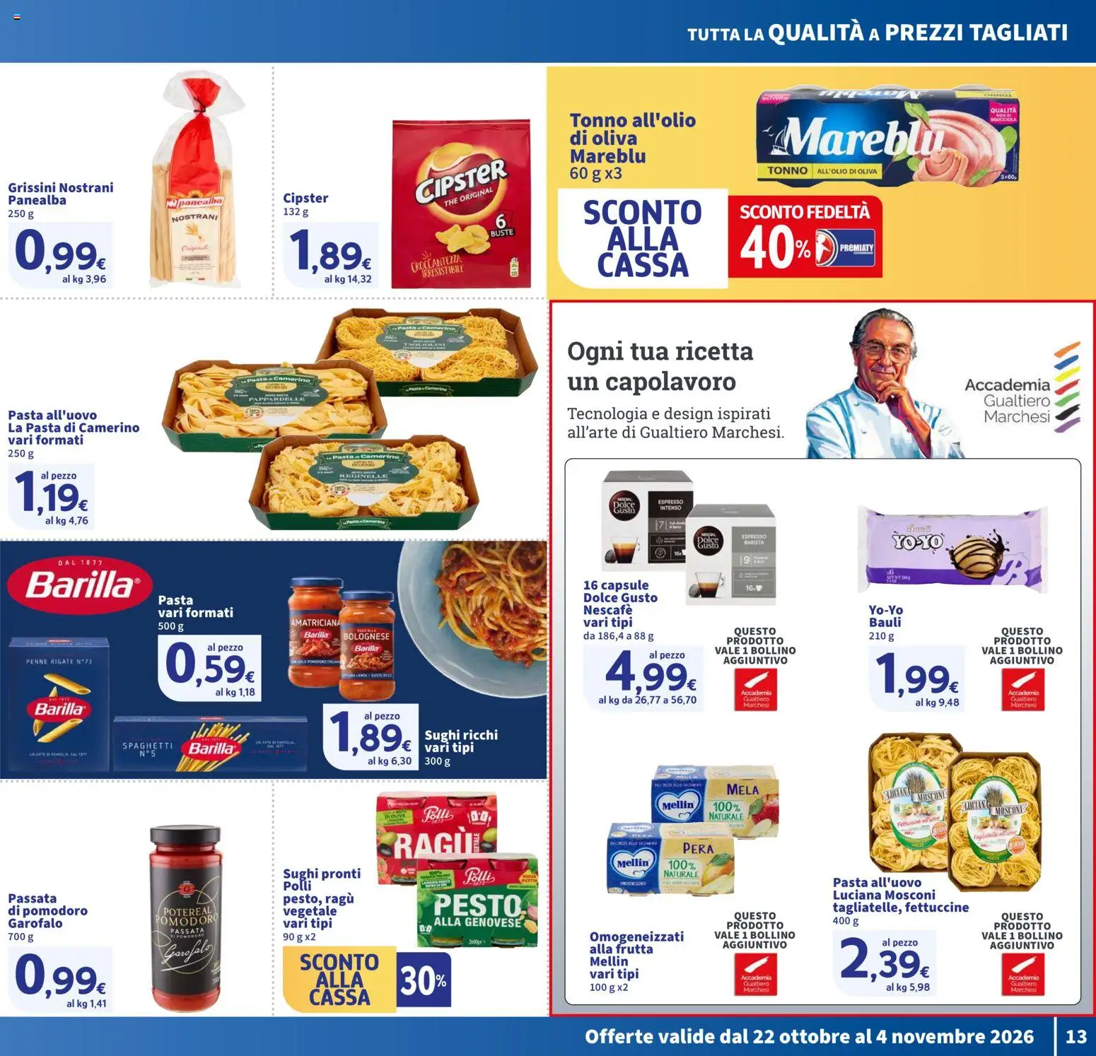 Anteprima dell'opuscolo SIGMA volantino Toscana dal negozio SIGMA valido da 22/10/2026 - The, Pomodoro, Ragú, Tonno, Penne, Pesto, Passata di pomodoro, Polli