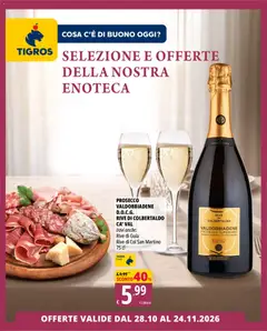 Anteprima dell'opuscolo Tigros volantino Selezione E Offerte Della Nostra Enoteca dal negozio Tigros valido da 28/10/2026