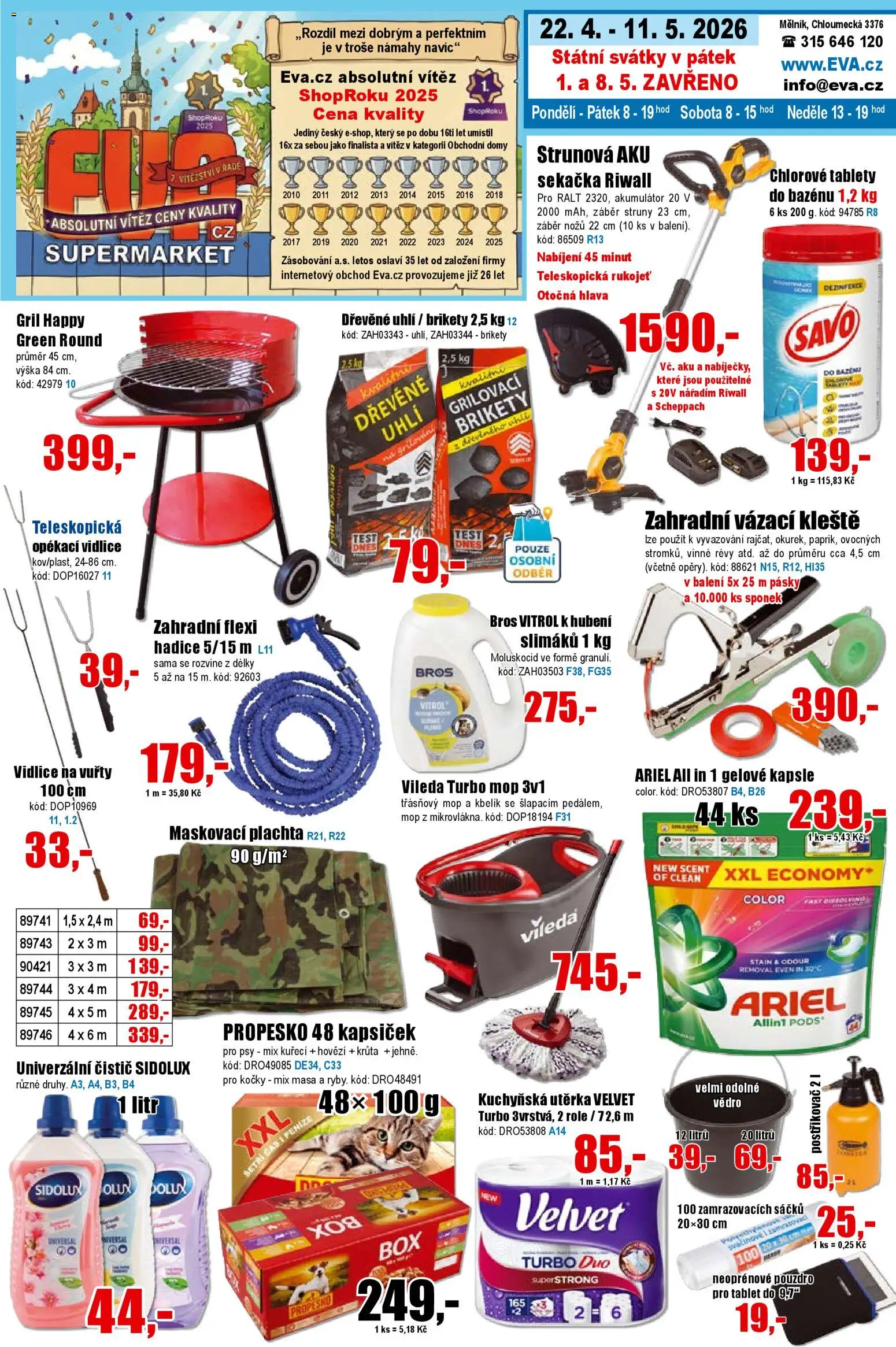Náhled nabídky: Eva supermarket Eva supermarket leták platný od 22.04.2026 - Ariel, Krůta, Velvet, Pouzdro, Sidolux, Dřevěné uhlí, Kapsle, Propesko