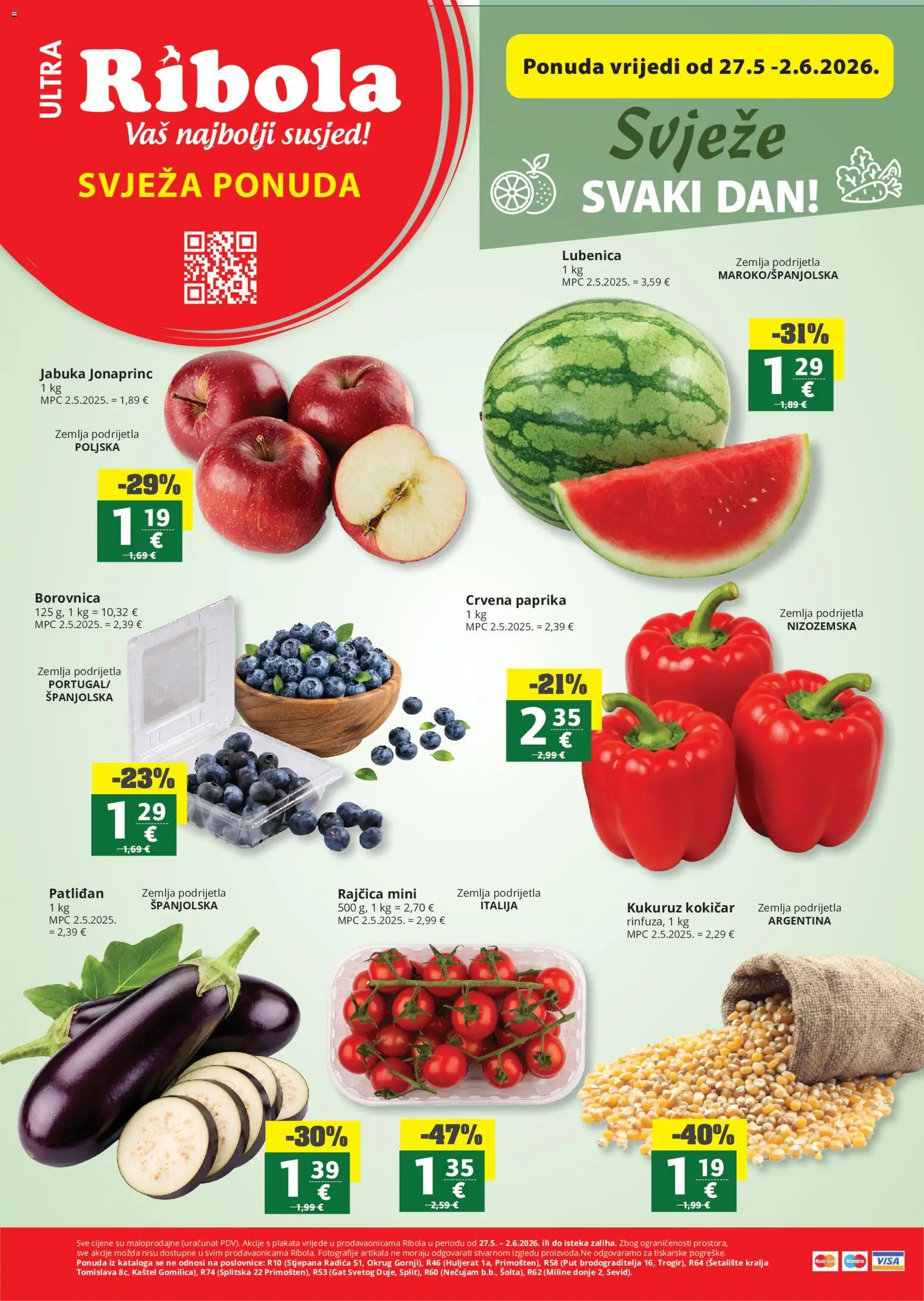 Pregled letka Ribola Svježa Ponuda trgovine Ribola vrijedi od 27.05.2026 - Jabuka, Zemlja, Kukuruz, Paprika, Lubenica, Rajčica, Borovnica, Crvena paprika