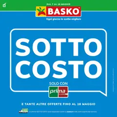 Anteprima dell'opuscolo Basko volantino dal negozio Basko valido da 07/05/2026