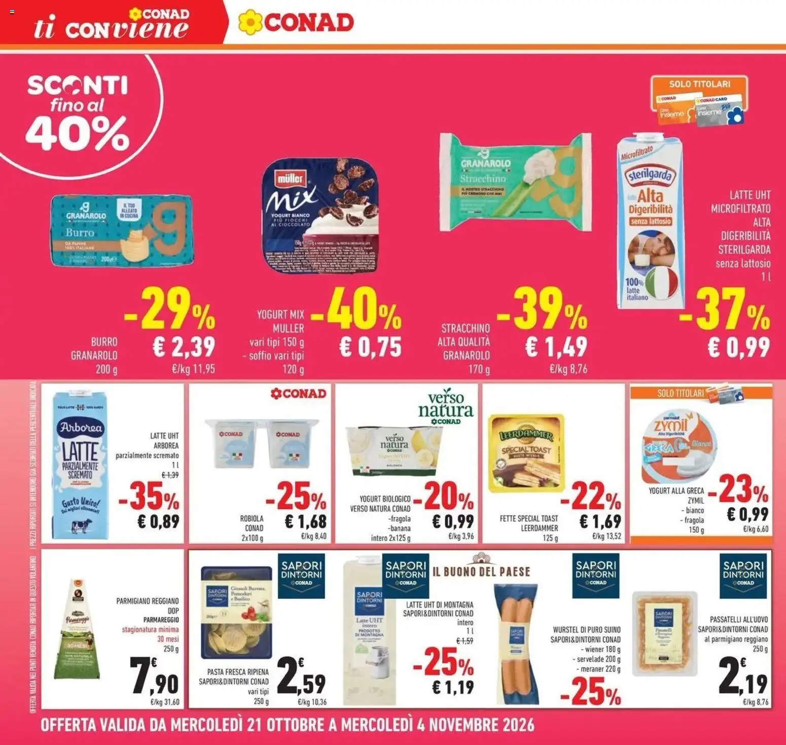 Anteprima dell'opuscolo Conad volantino Gonzaga dal negozio Conad valido da 21/10/2026 - Pasta, Latte, Wurstel, Yogurt, Stracchino, Burro, Senza lattosio, Yogurt bianco