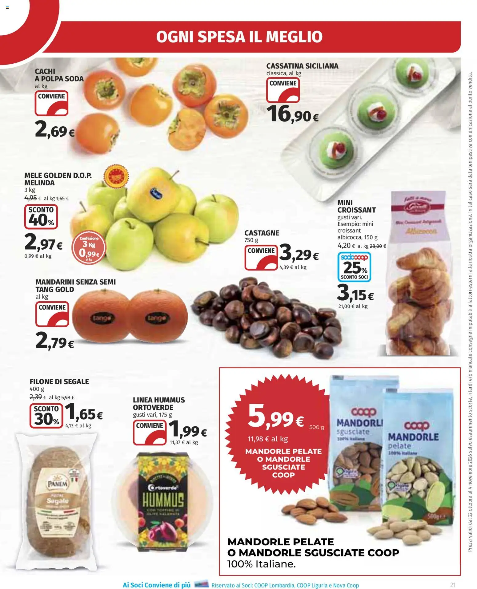 Anteprima dell'opuscolo Ipercoop volantino Extra offerte dal negozio Ipercoop valido da 22/10/2026 - Hummus, Croissant, Mandorle, Mandarini, Cachi, Mele, Data