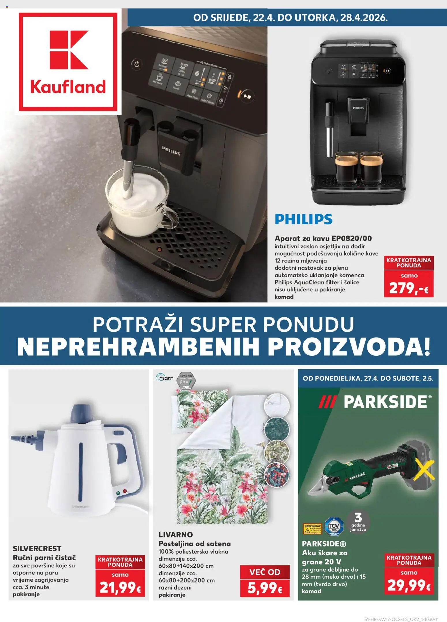 Pregled letka Slavonski Brod trgovine Kaufland vrijedi od 22.04.2026 - Aparat za kavu, Posteljina, Parni čistač, Parkside, Skare za grane, Škare