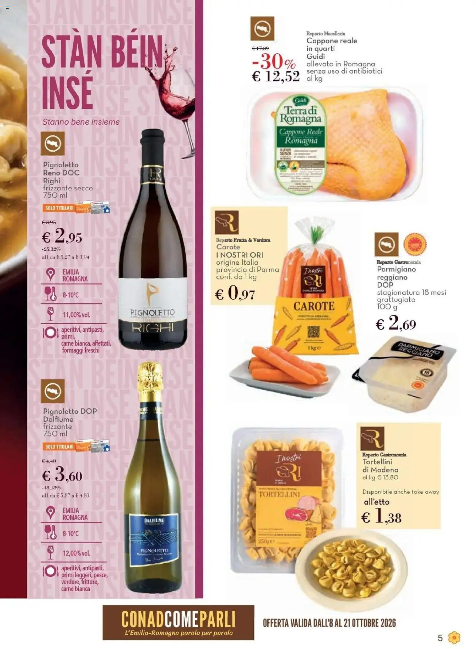 Anteprima dell'opuscolo Conad volantino Castel San Pietro Terme dal negozio Conad valido da 08/10/2026 - Carne, Terra, Frutta, Parmigiano reggiano, Parmigiano, Carote, Tortelli