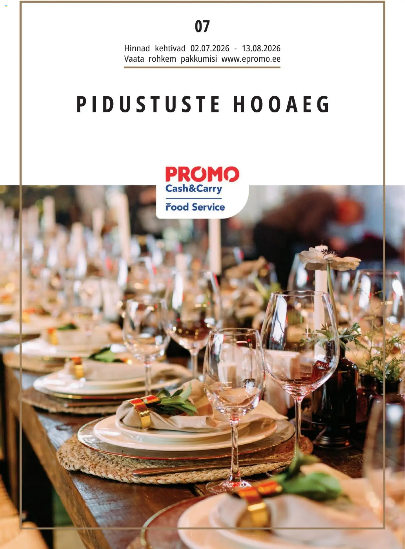 Skatīt Promo akciju bukletu, derīgs no 02.07.2026.
