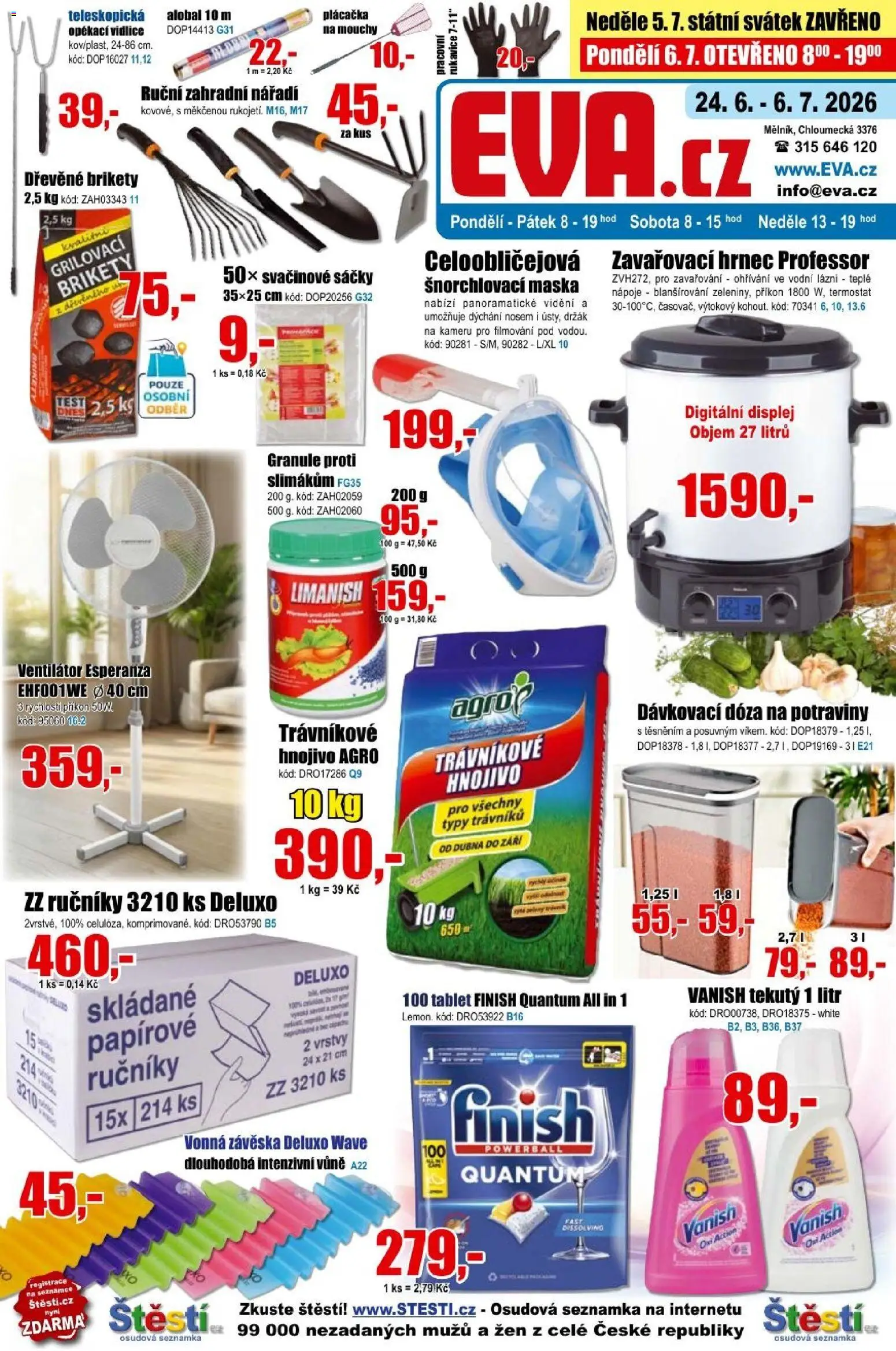 Náhled nabídky: Eva supermarket Eva supermarket leták platný od 24.06.2026 - Potraviny, Test, Zavařovací hrnec, Brikety, Hnojivo, Hrnec, Vanish, Nápoje