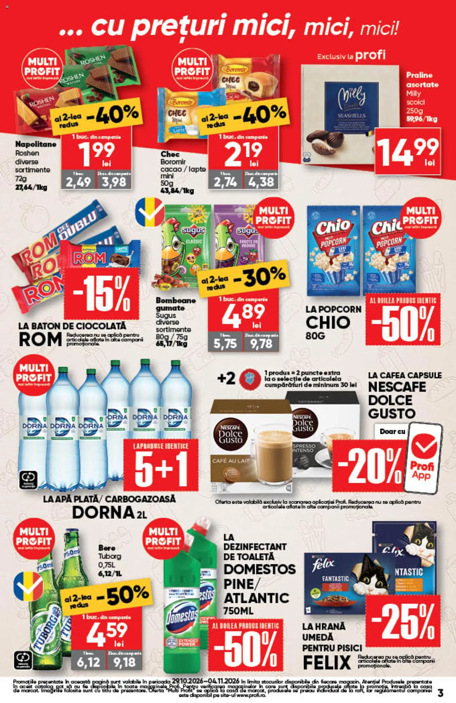 Previzualizarea de cataloage: Profi Profi Catalog Go valabil de la 29.10.2026 - Apă, Ciocolată, Bere, Lapte, Bomboane, Napolitane, Duș, Baton de ciocolata