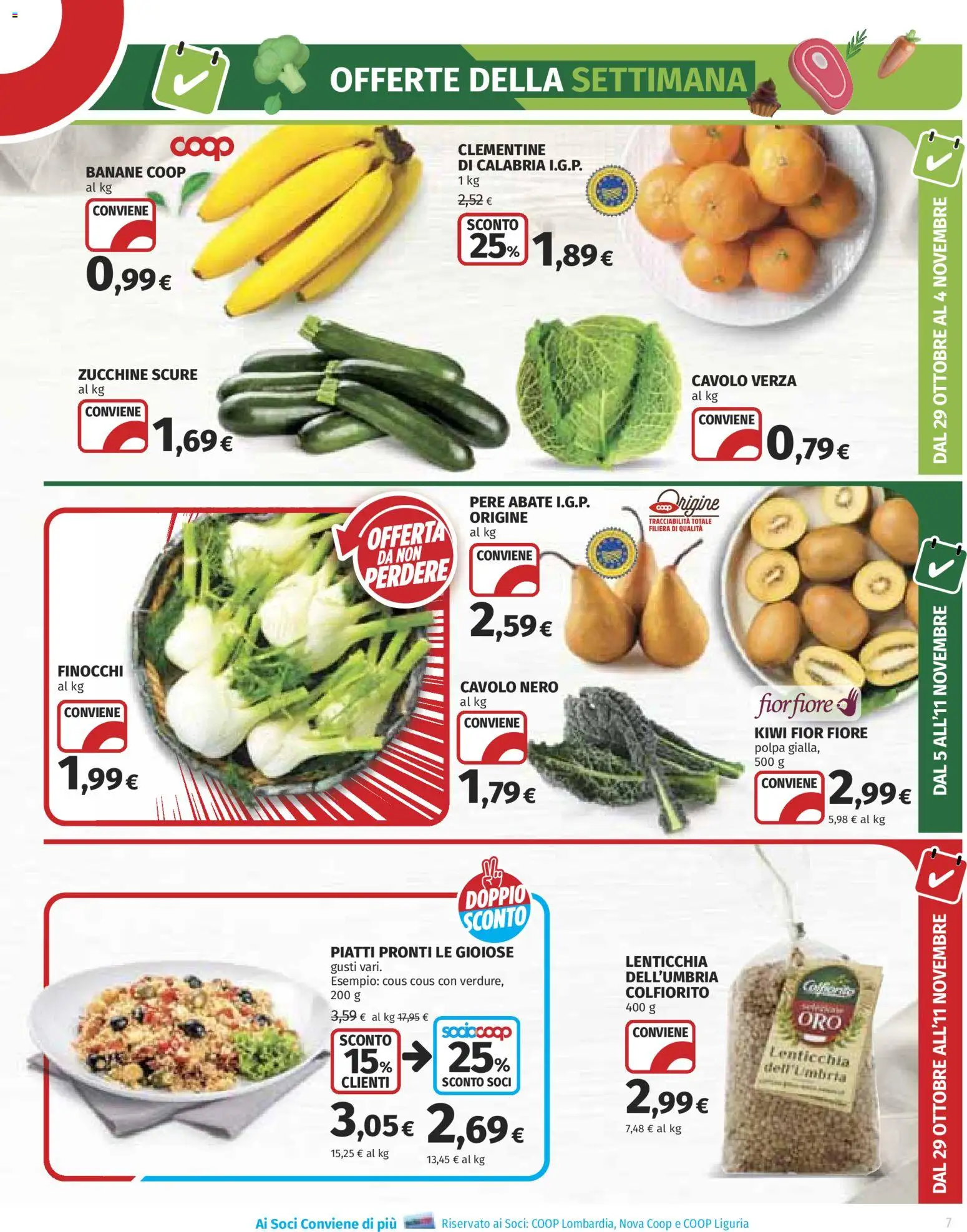 Anteprima dell'opuscolo COOP volantino Superstore dal negozio COOP valido da 29/10/2026 - Kiwi, Zucchine, Piatti, Cavolo, Finocchi, Banane, Pere, Piatti pronti