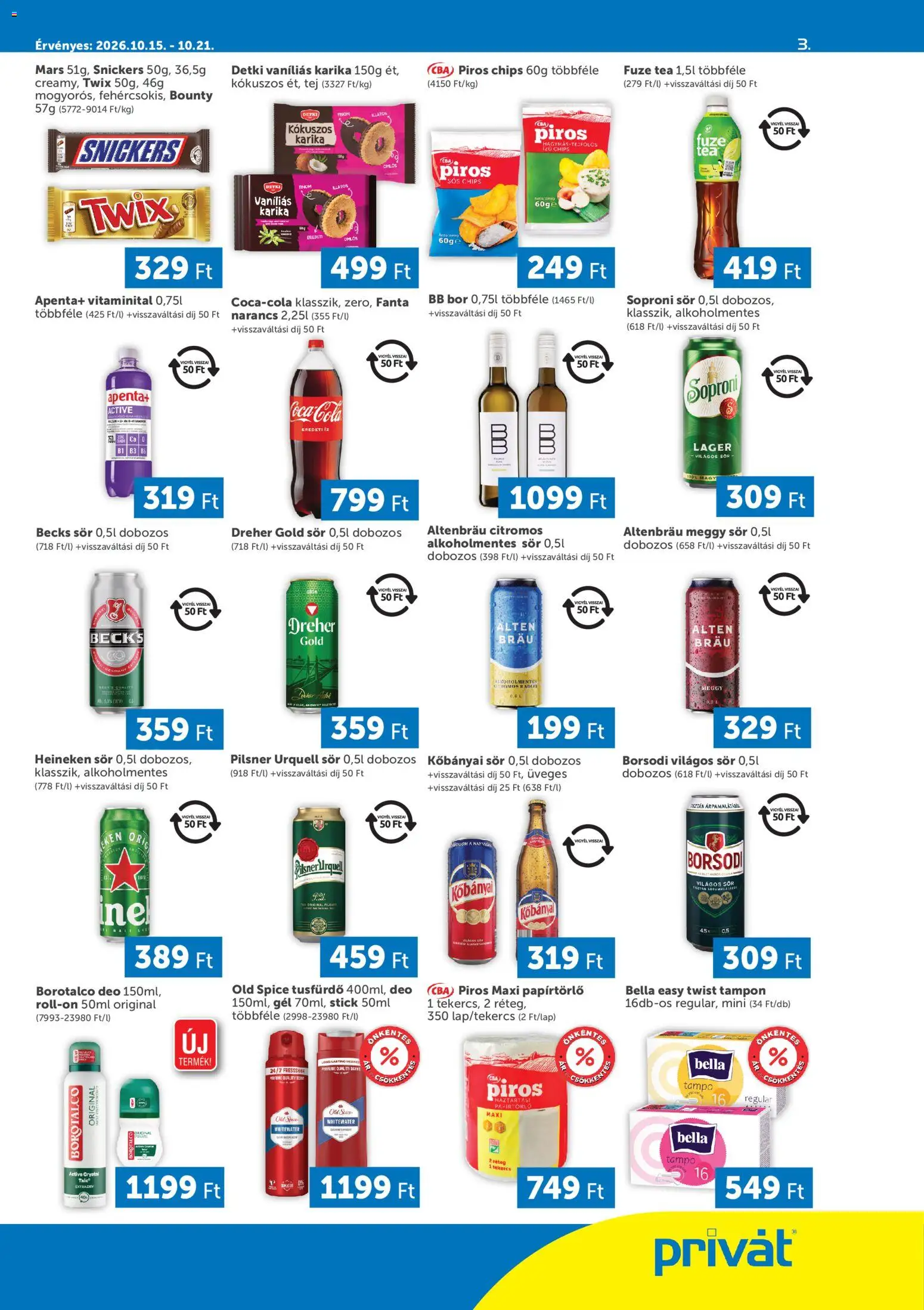 PRIVÁT - PRIVÁT Déli vármegyék megtekintése, amely érvényes 2026.10.15.-től - Tej, Fanta, Soproni, Narancs, Só, Cola, Bounty, Gél