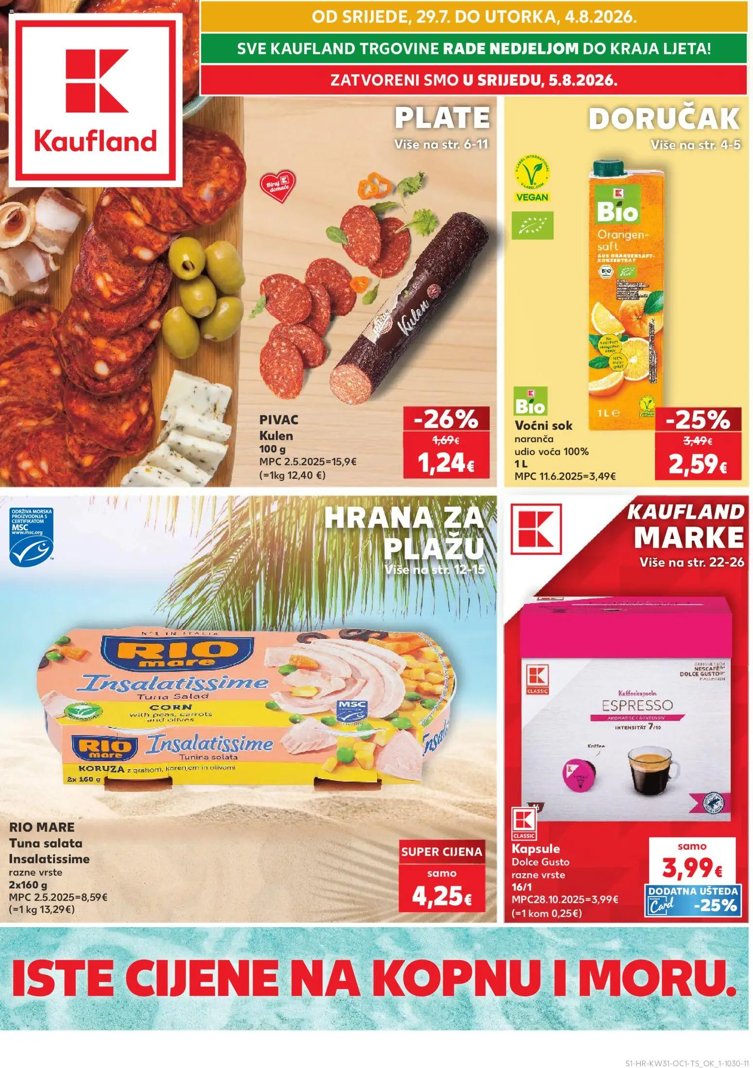 Pregled letka Slavonski Brod trgovine Kaufland vrijedi od 29.07.2026 - Salata, Tuna, Dolce Gusto, Kulen, Espresso, Ariel, Rio Mare, Kapsule
