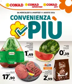 Anteprima dell'opuscolo Conad volantino Convenienza Più Campania dal negozio Conad valido da 05/08/2026