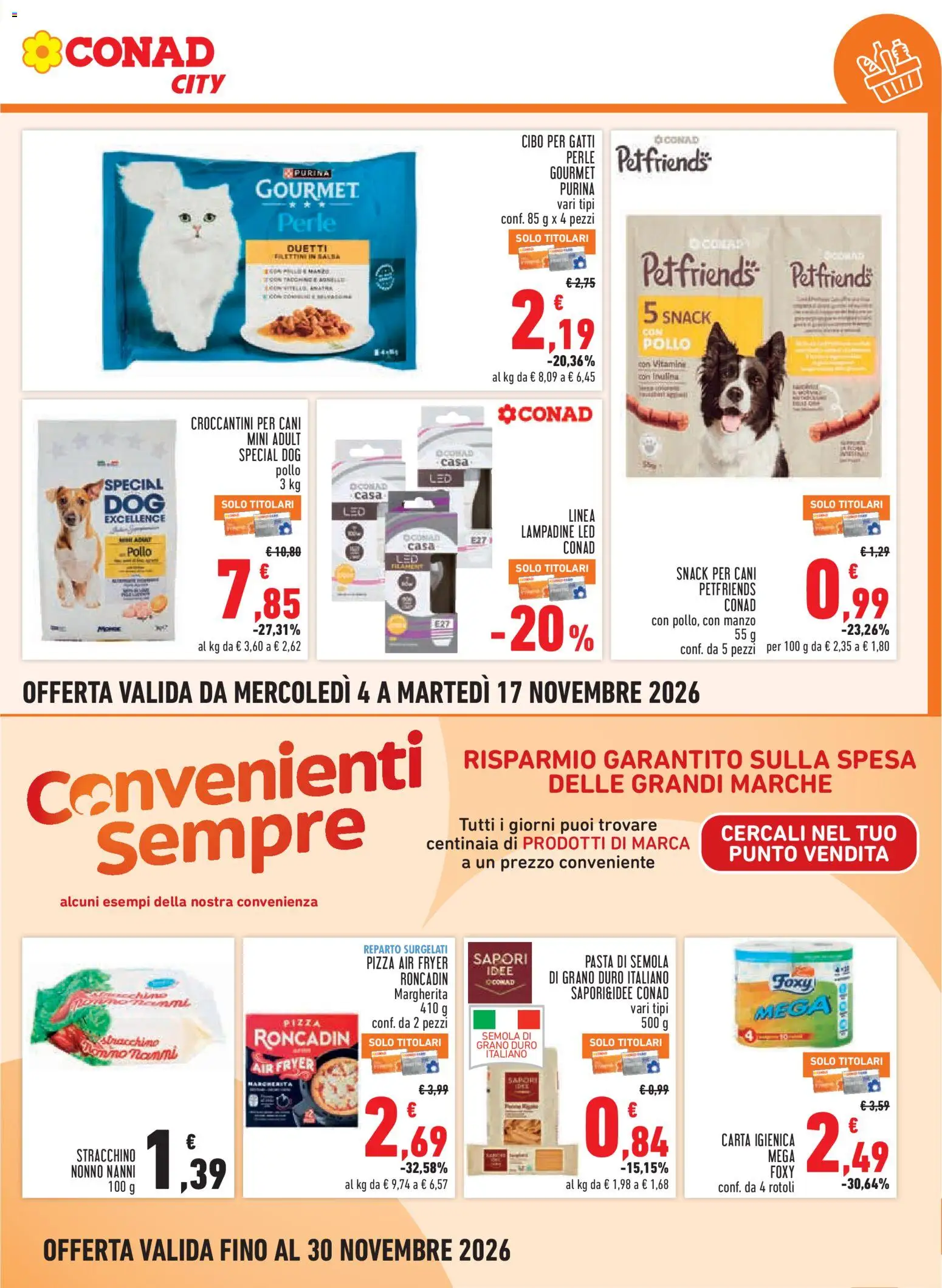 Anteprima dell'opuscolo Conad volantino City Lazio dal negozio Conad valido da 04/11/2026 - Pizza, Pasta, Pollo, Carta igienica, Manzo, Stracchino, Lampadine, Semola