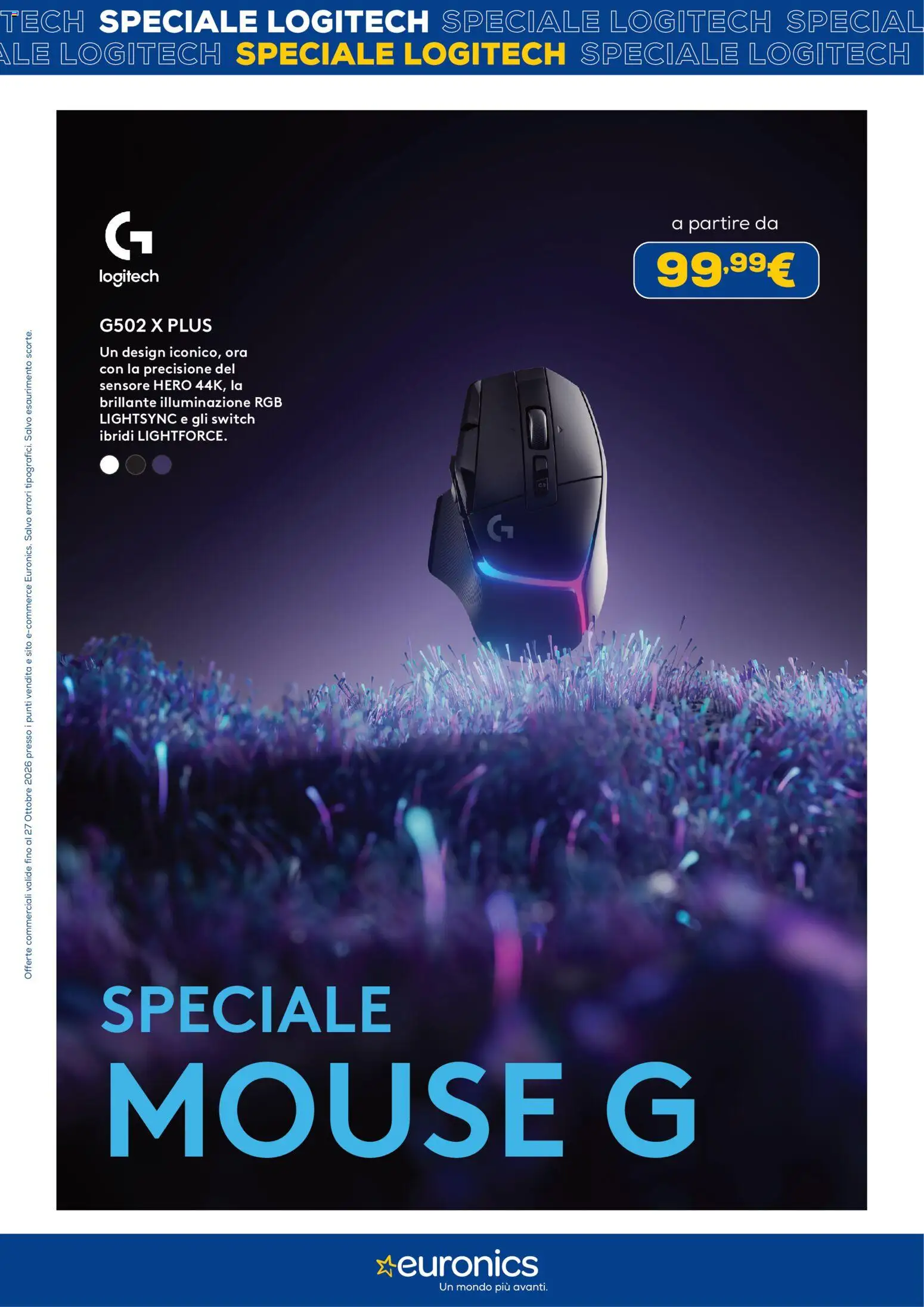 Anteprima dell'opuscolo Euronics volantino Logitech dal negozio Euronics valido da 22/10/2026 - Mouse, Illuminazione