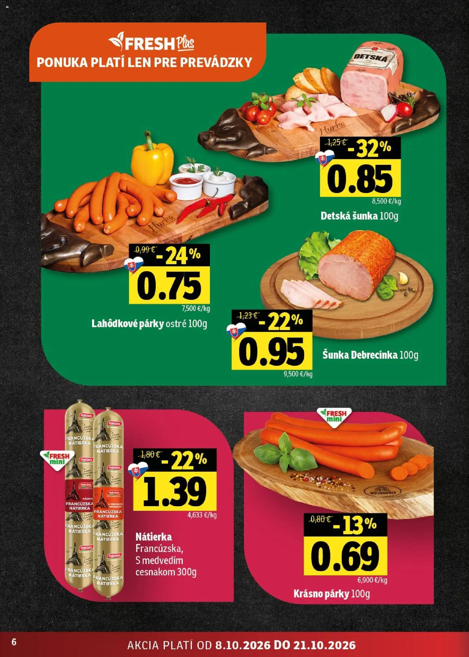 Náhľad Fresh letáku platného od 08.10.2026 - Šunka, Párky, Nátierka