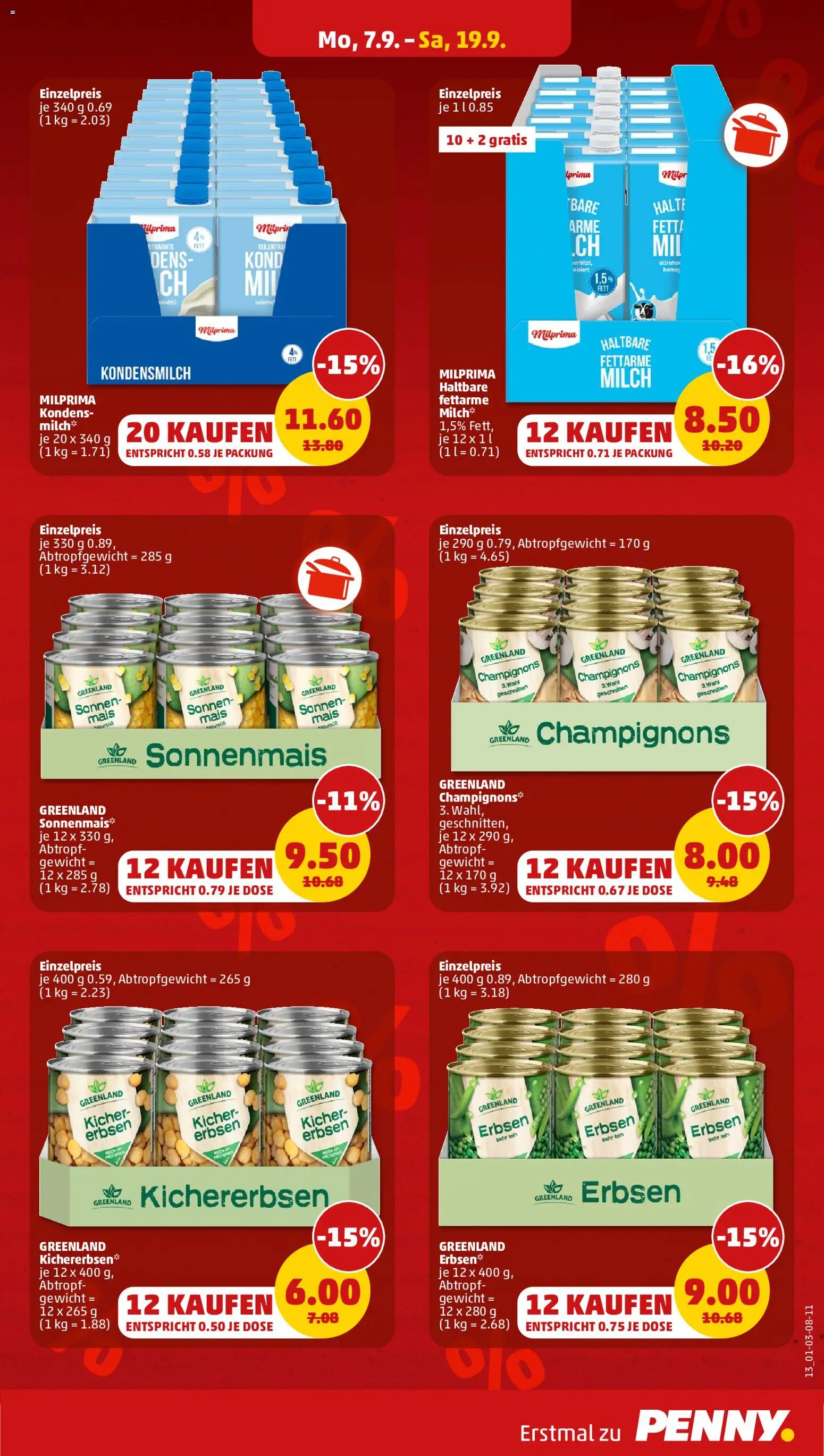 Vorschau von dem Prospekt des Geschäftes Penny, gültig ab dem 07.09.2026 - Milch, Champignons, Mais, Kondensmilch, Erbsen, Gewicht