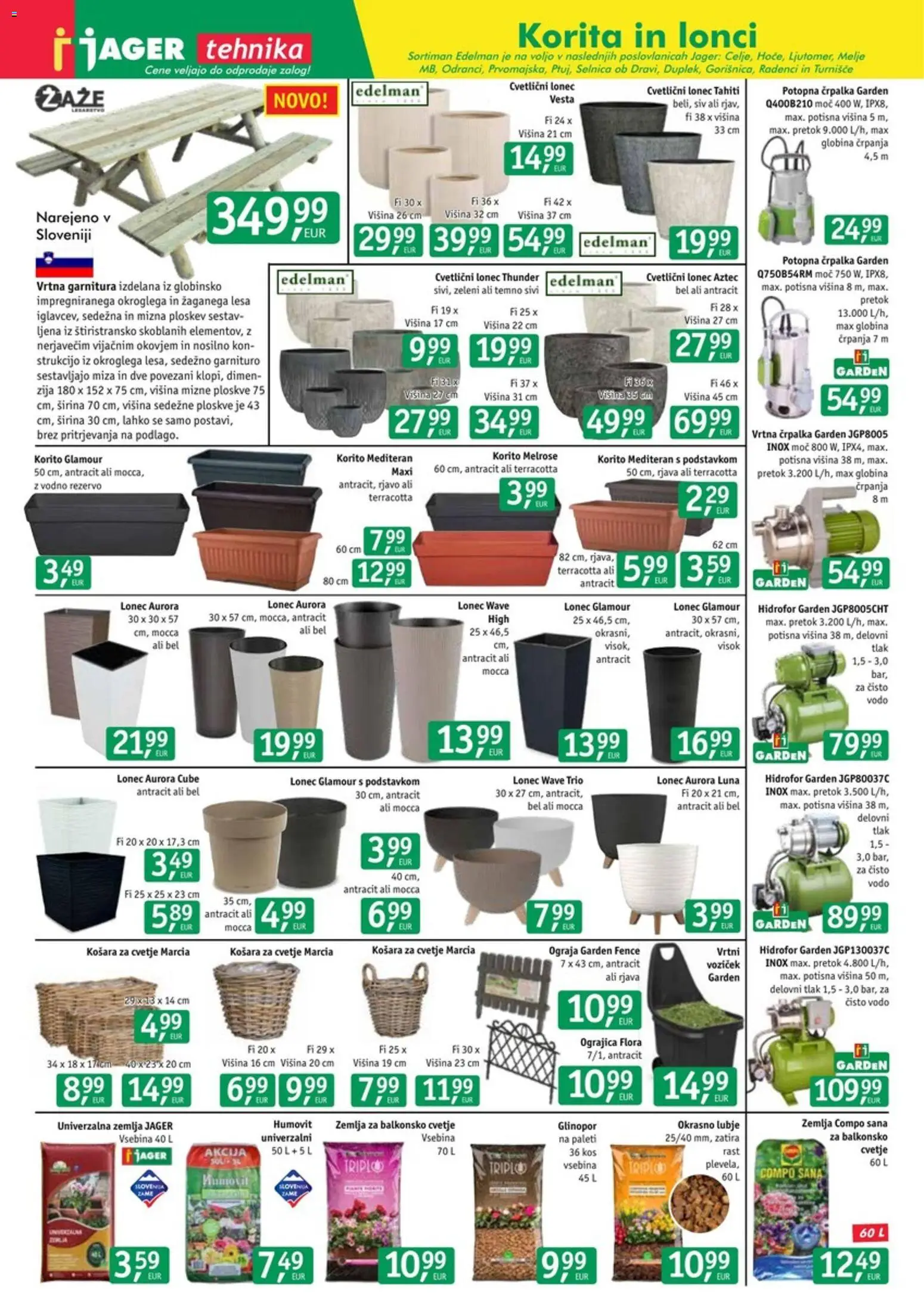 Predogled kataloga iz trgovine Jager veljaven od 01.04.2026 - Vrtna garnitura, Kos, Miza, Črpalka, Žemlja, Voziček, Košara, Cvetje