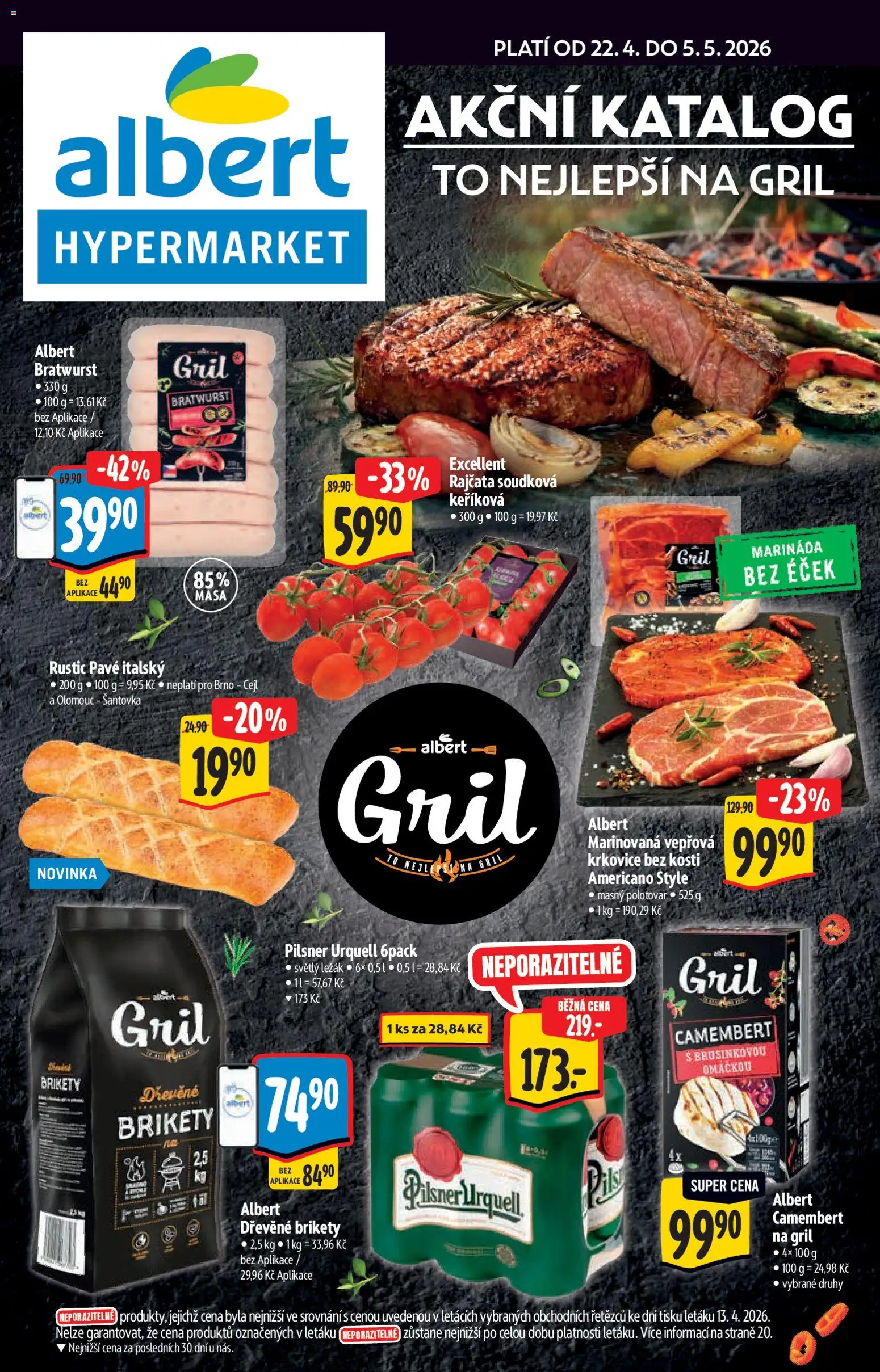 Náhled nabídky: Albert Albert katalog - Hypermarket platný od 22.04.2026 - Pilsner Urquell, Gril, Dřevěné brikety, Brikety, Pilsner, Camembert, Rajčata, Marináda
