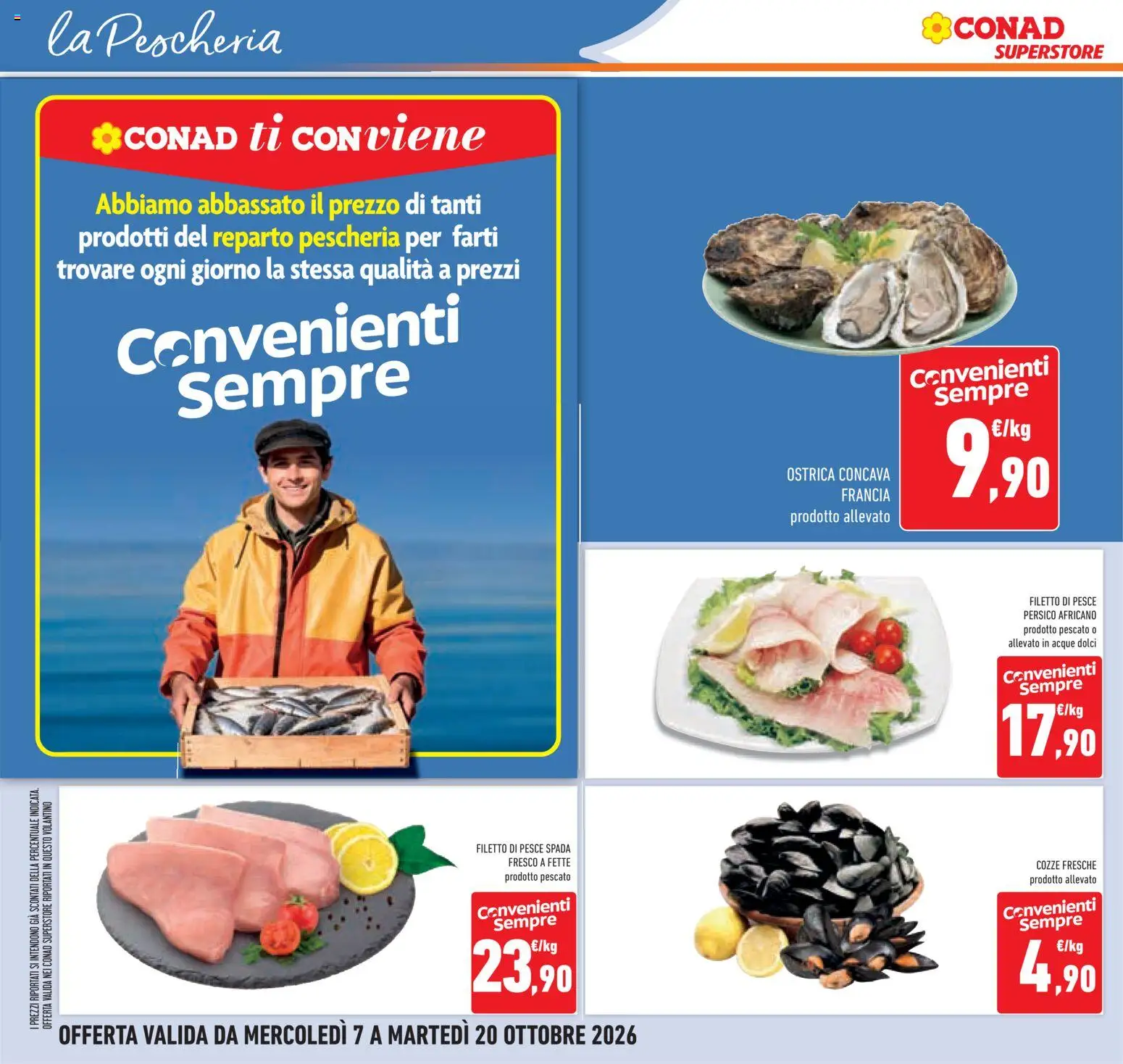 Anteprima dell'opuscolo Conad volantino Superstore Lombardia dal negozio Conad valido da 07/10/2026 - Pesce, Dolci, Pesce spada, Cozze, Filetto, Filetto di pesce