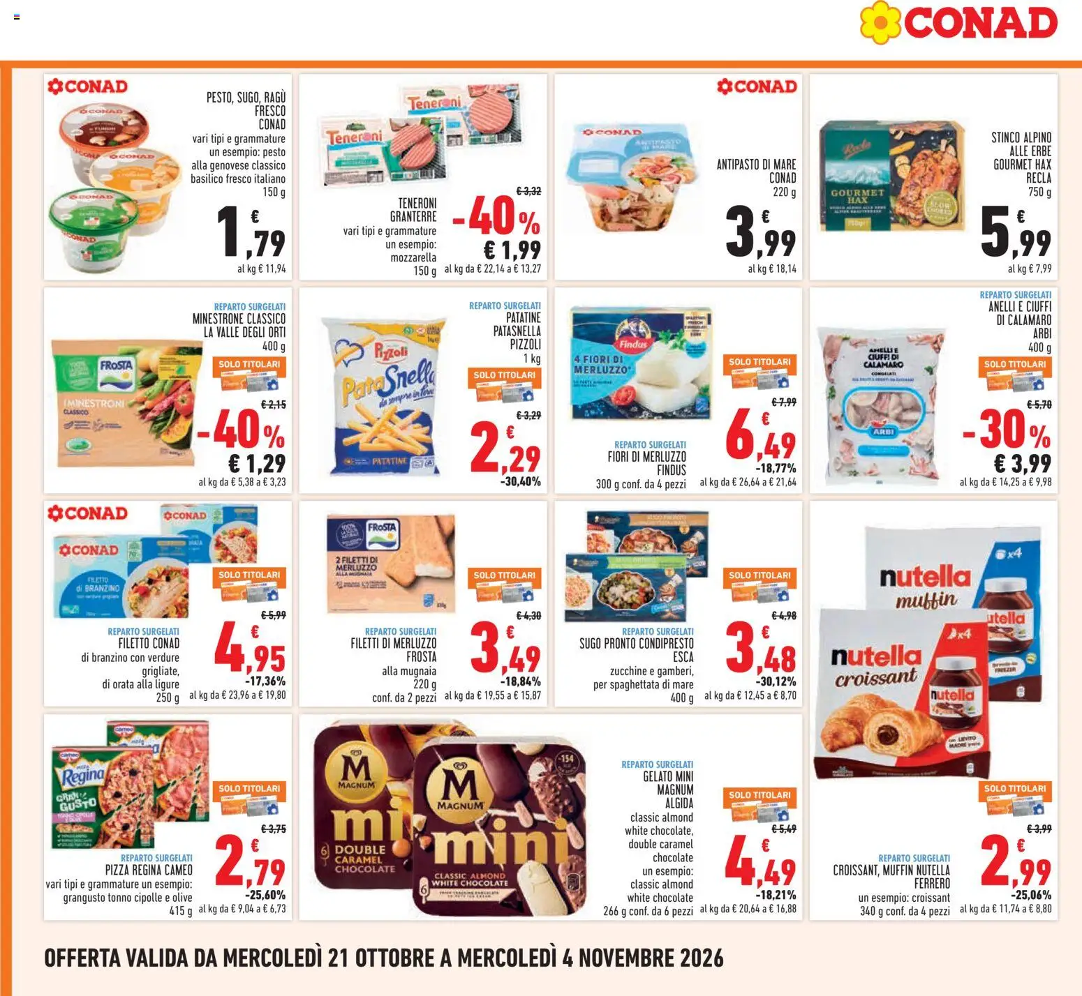 Anteprima dell'opuscolo Conad volantino dal negozio Conad valido da 21/10/2026 - Pizza, Muffin, Croissant, Merluzzo, Cipolle, Verdure, Sugo, Olive