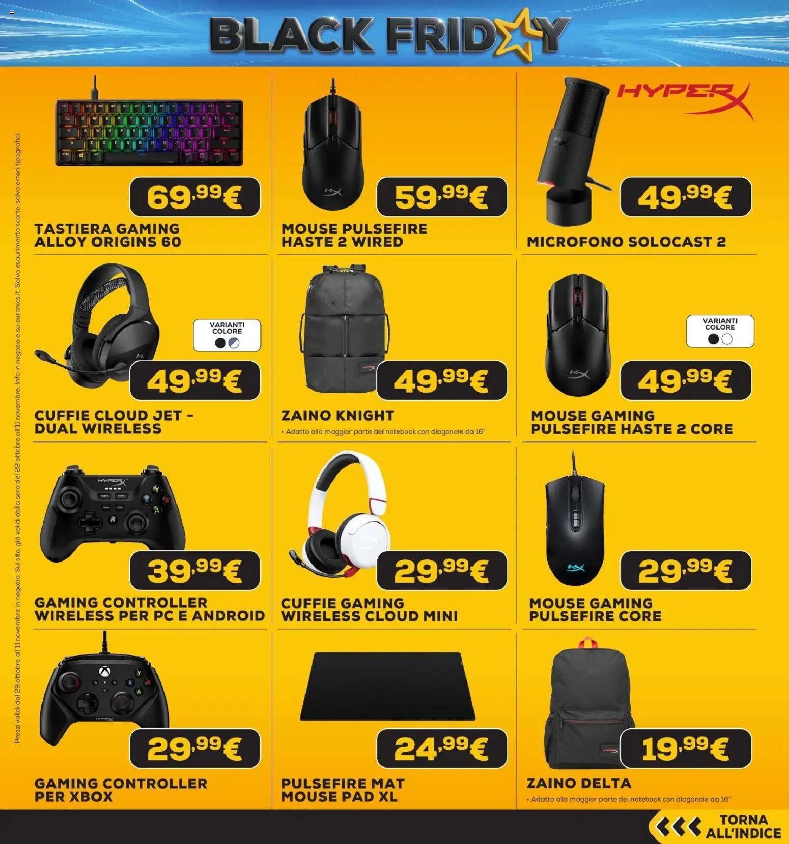 Anteprima dell'opuscolo Euronics Black Friday dal negozio Euronics valido da 29/10/2026 - Xbox, PC, Zaino, Notebook, Tastiera, Microfono, Mouse, Cuffie