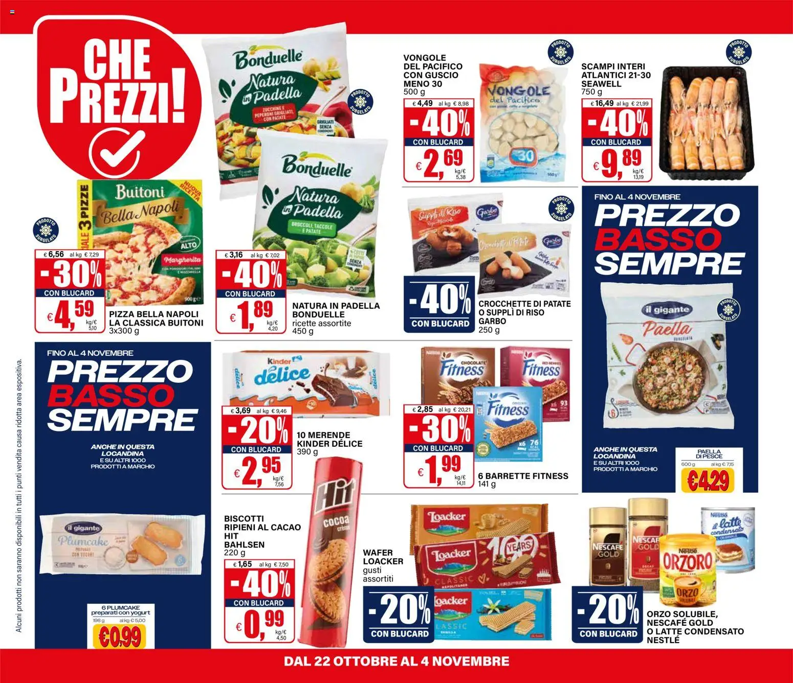 Anteprima dell'opuscolo Il Gigante volantino Lombardia dal negozio Il Gigante valido da 22/10/2026 - Pizza, Paella, Yogurt, Vongole, Riso, Patate, Nescafé, Crocchette