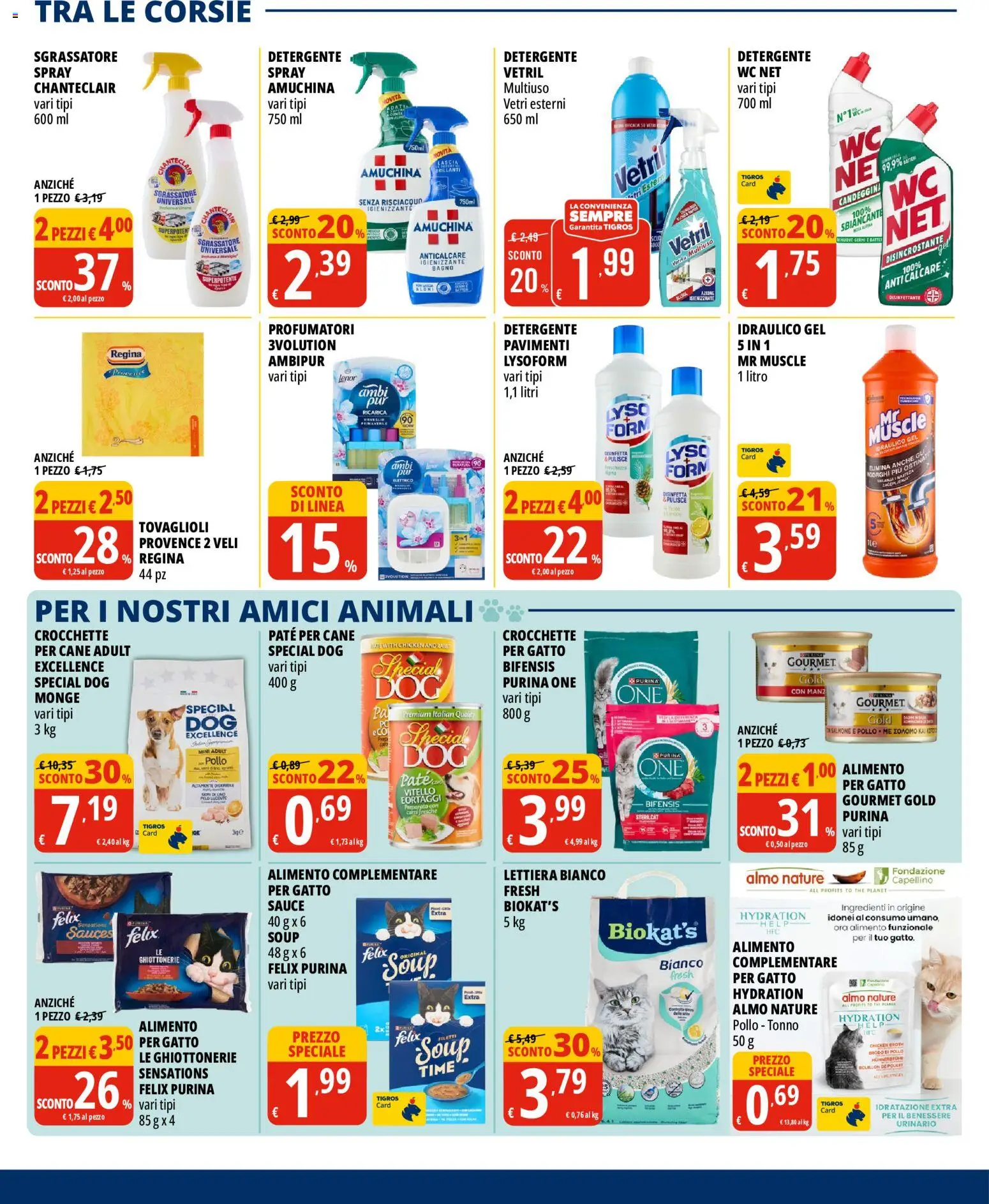 Anteprima dell'opuscolo Tigros volantino dal negozio Tigros valido da 28/10/2026 - Bagno, Pollo, WC, Candeggina, Sgrassatore, Crocchette, Detergente, Anticalcare