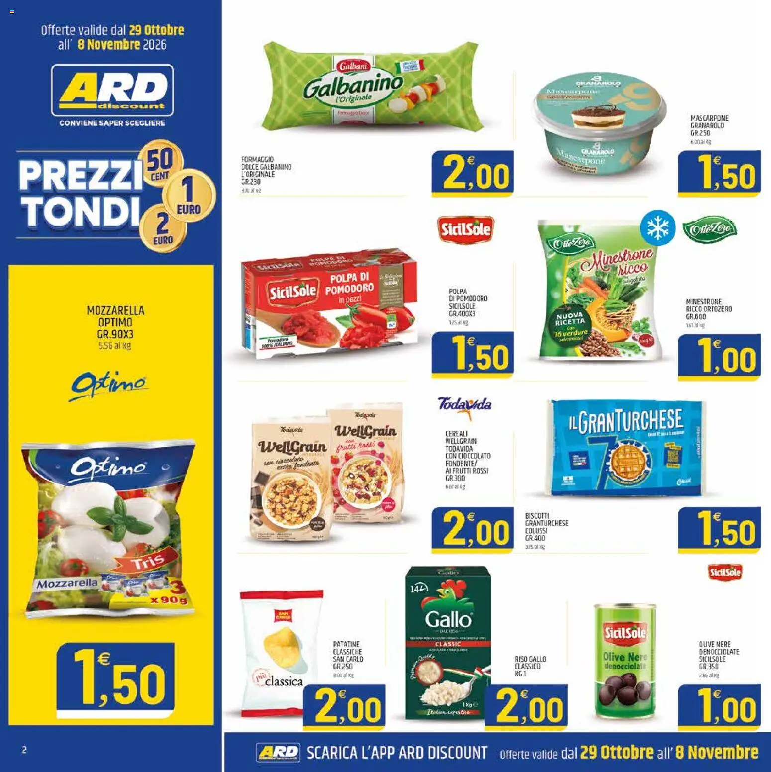 Anteprima dell'opuscolo ARD Discount volantino Sardegna dal negozio ARD Discount valido da 29/10/2026 - Biscotti, Cioccolato, Pomodoro, Mozzarella, Cereali, Mascarpone, Minestrone, Olive