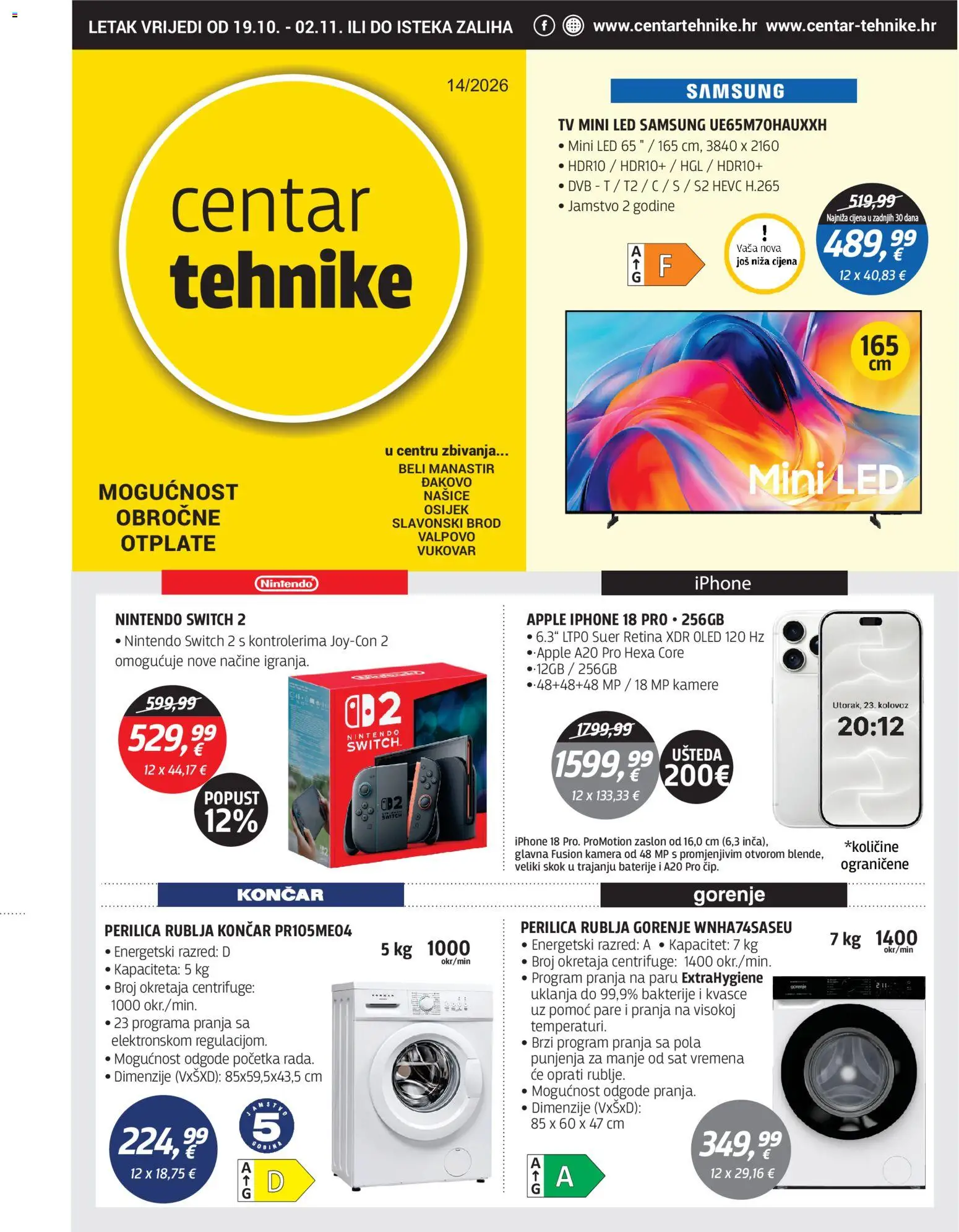 Pregled letka Centar Tehnike Katalog trgovine Centar Tehnike vrijedi od 19.10.2026 - Nintendo Switch, Tv, Perilica rublja, Sat, Led, Baterije