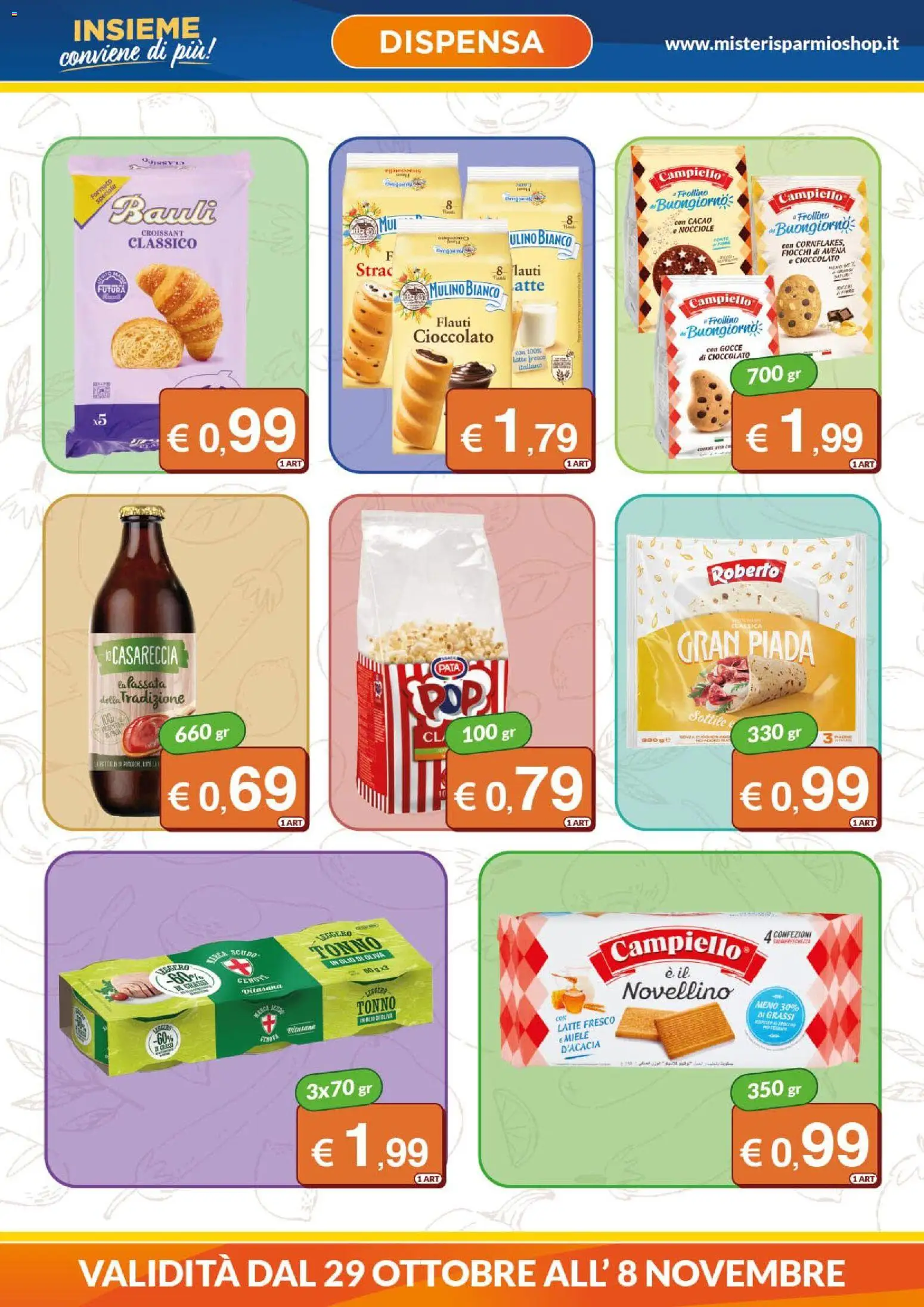 Anteprima dell'opuscolo Mister Risparmio volantino dal negozio Mister Risparmio valido da 29/10/2026 - Miele, Latte, Cioccolato, Croissant, Olio, Nocciole, Fiocchi, Cacao