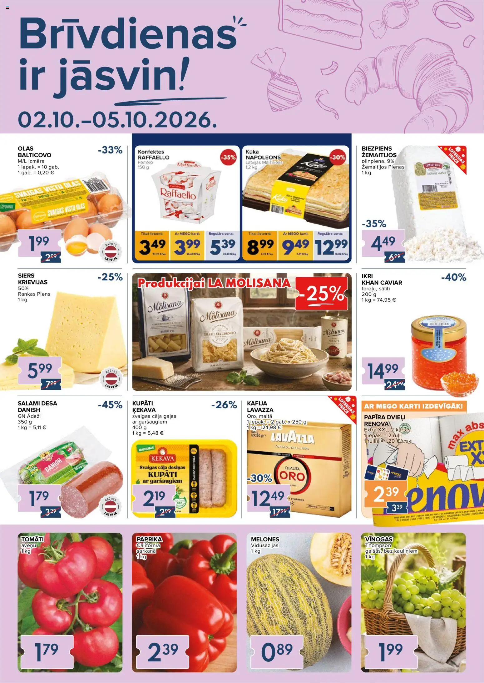 Skatīt Mego akciju bukletu, derīgs no 02.10.2026.