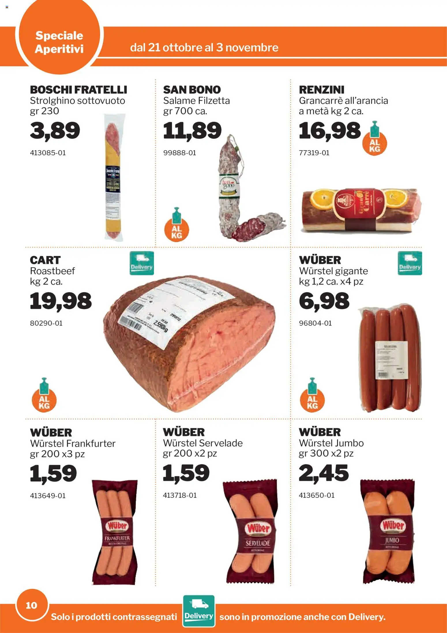 Anteprima dell'opuscolo Sogegross volantino Aperitivi dal negozio Sogegross valido da 21/10/2026 - Wurstel, Salame