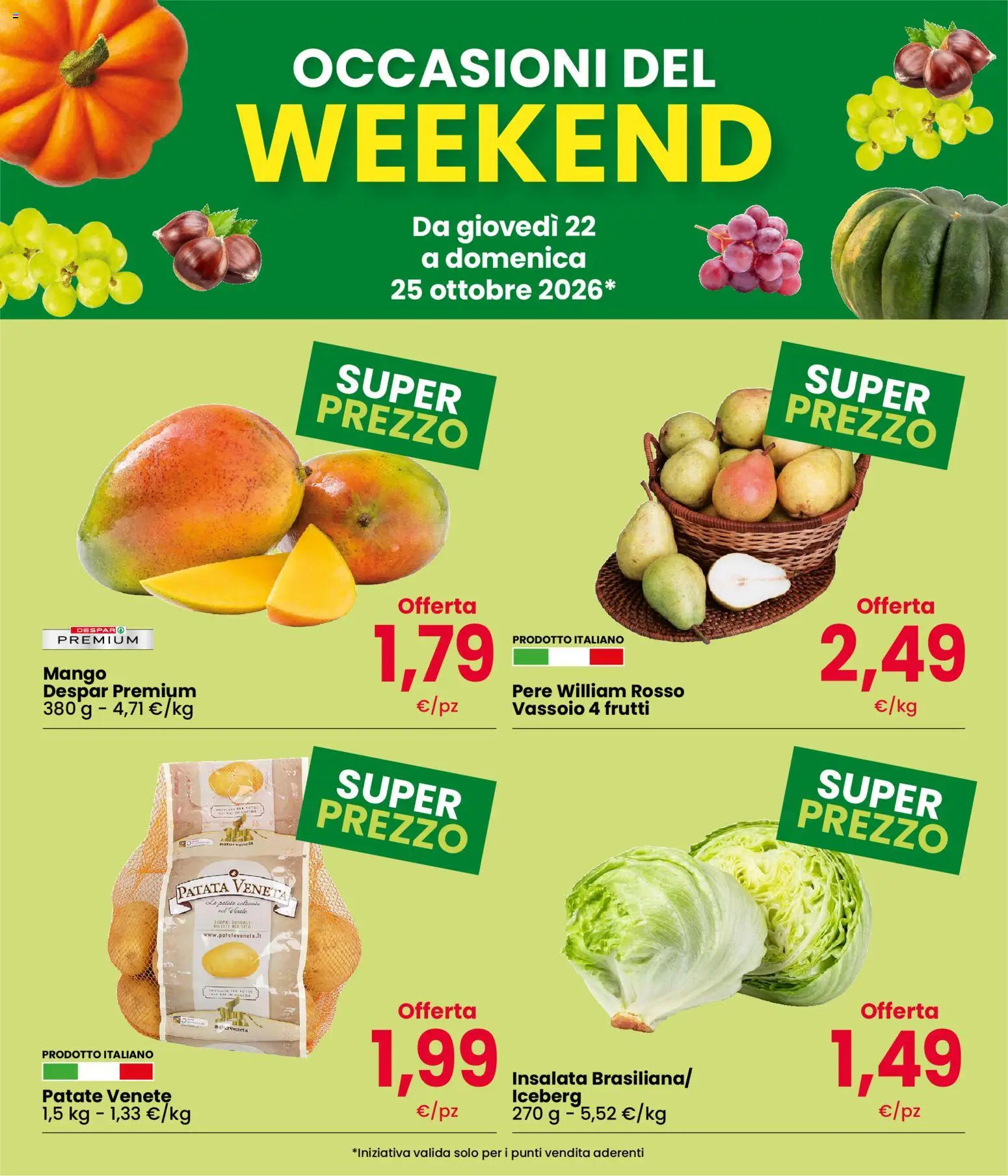Anteprima dell'opuscolo Interspar volantino Weekend dal negozio Interspar valido da 22/10/2026 - Mango, Insalata, Patate, Pere, Vassoio