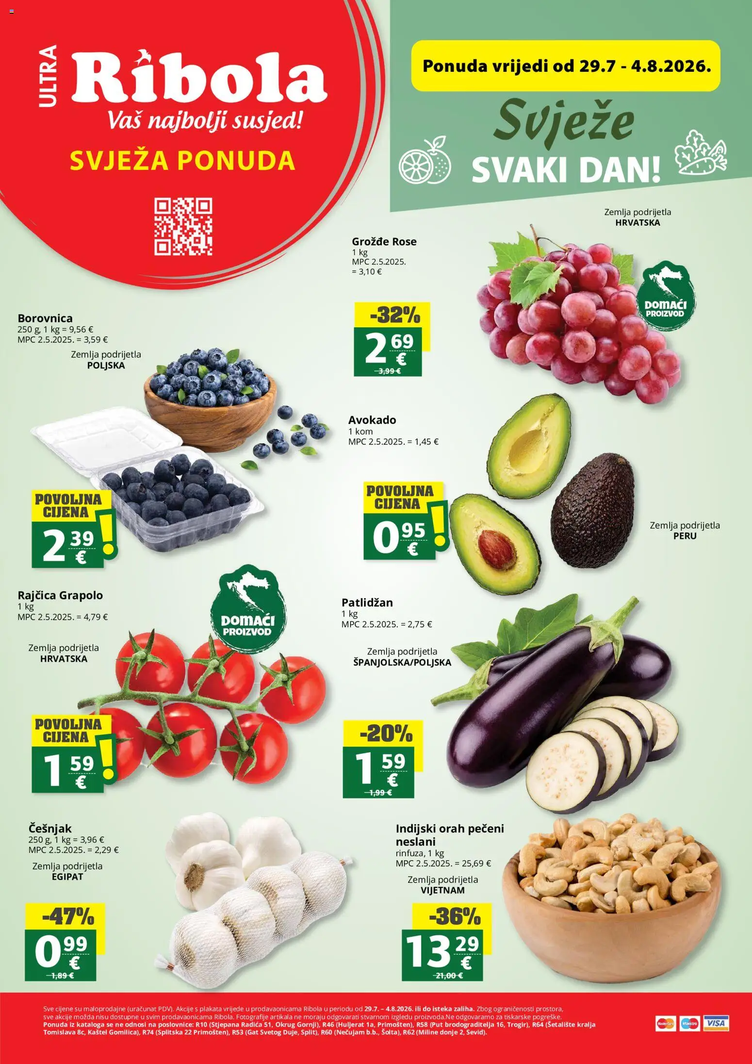 Pregled letka Ribola Svježa Ponuda trgovine Ribola vrijedi od 29.07.2026 - Avokado, Zemlja, Patlidžan, Grožđe, Orah, Češnjak, Borovnica, Indijski orah