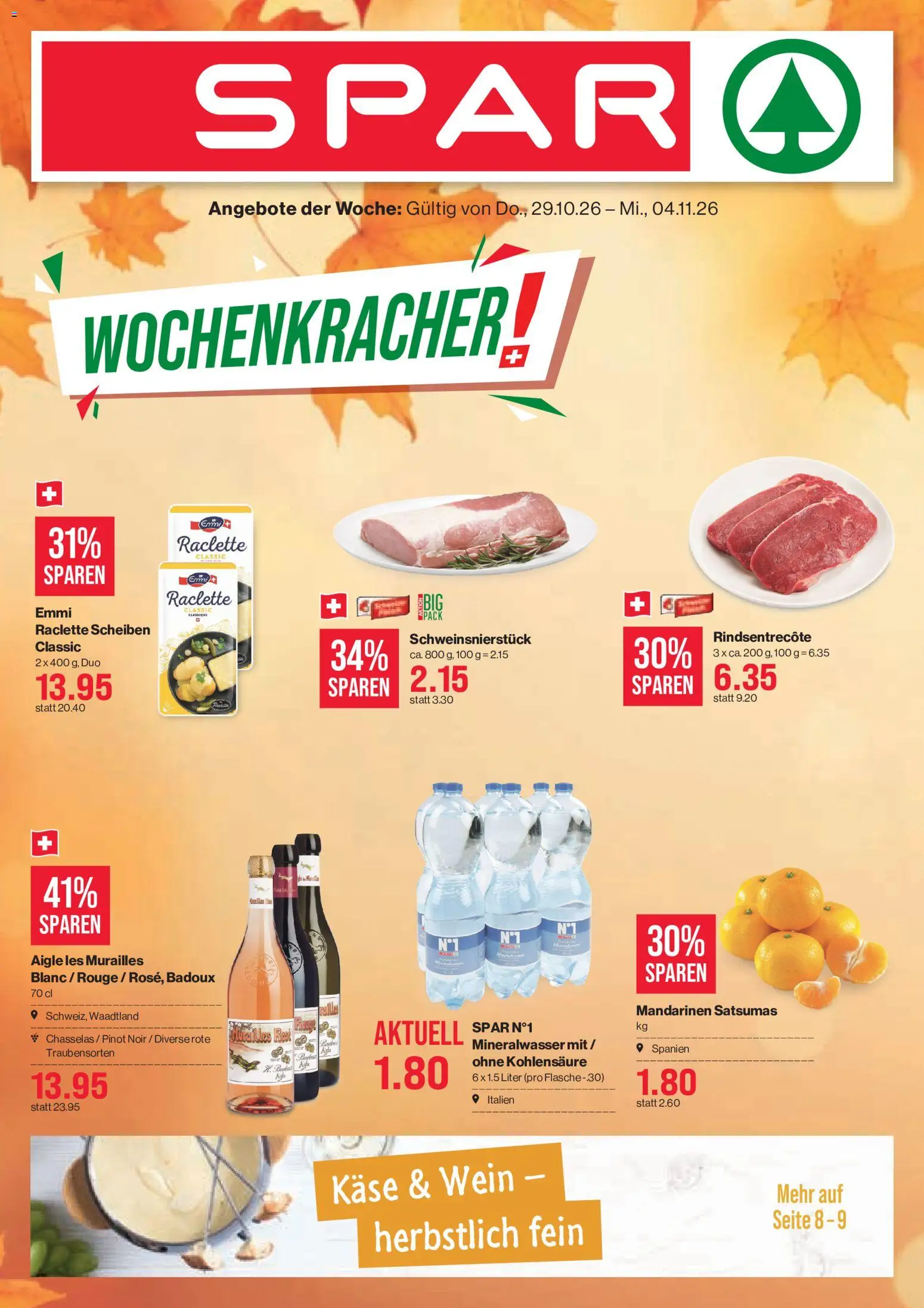 Vorschau des Merkblatts SPAR aktionen vom Shop SPAR gültig von 29.10.2026 bis 04.11.2026 - Raclette, Wein, Käse, Rouge, Mineralwasser, Mandarinen