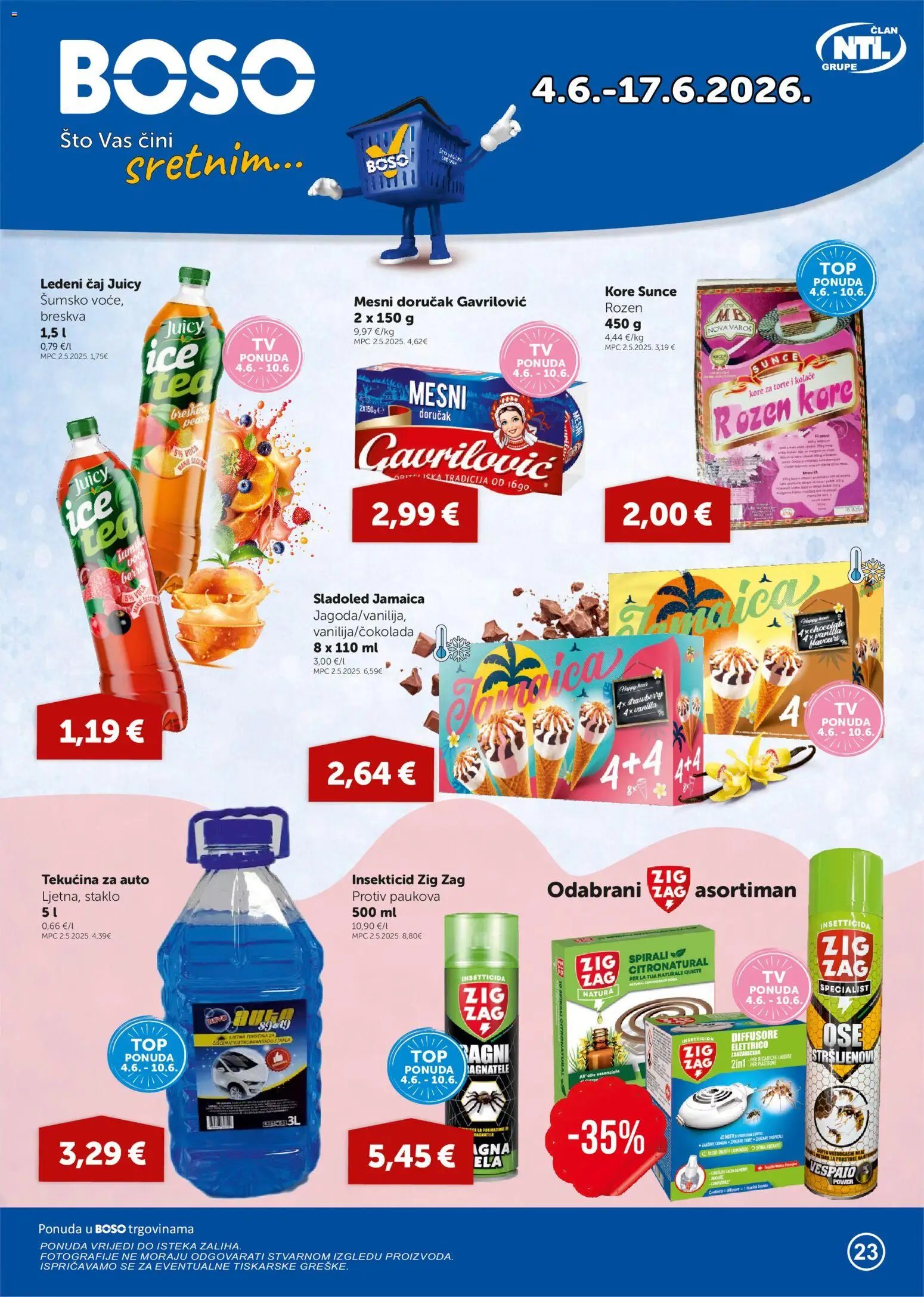 Pregled letka Boso Katalog trgovine Boso vrijedi od 04.06.2026 - Sladoled, Čaj, Breskva, Staklo, Ledeni čaj, Mesni doručak