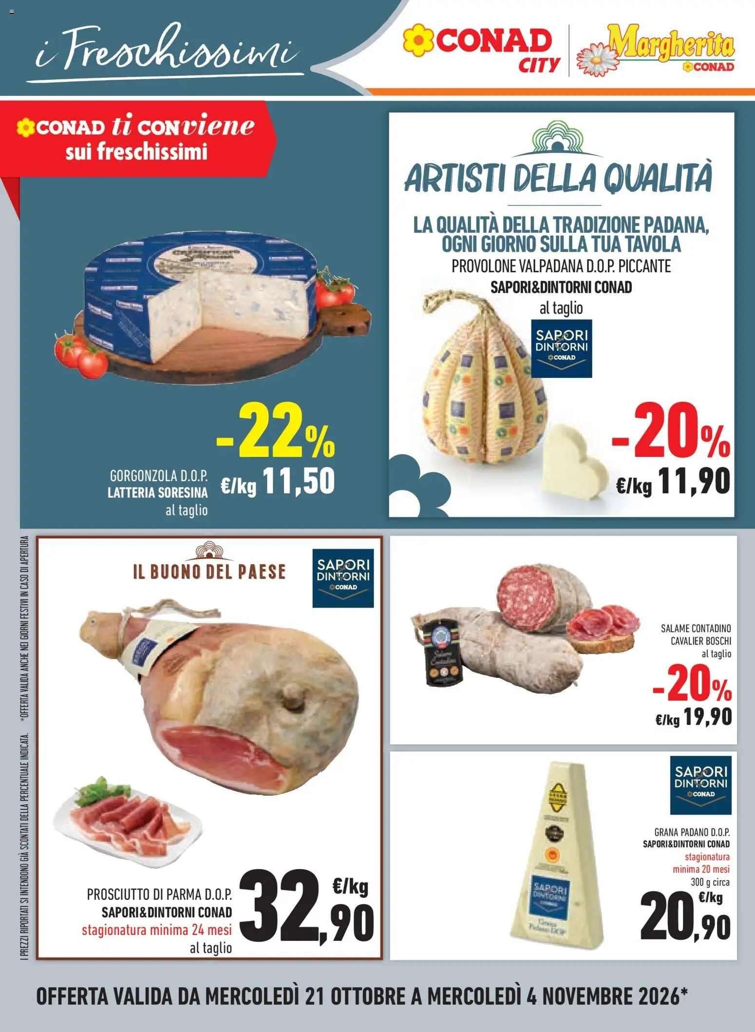 Anteprima dell'opuscolo Conad volantino Margherita Lombardia dal negozio Conad valido da 21/10/2026 - Gorgonzola, Prosciutto, Salame, Grana Padano, Provolone, Taglio, Prosciutto di Parma