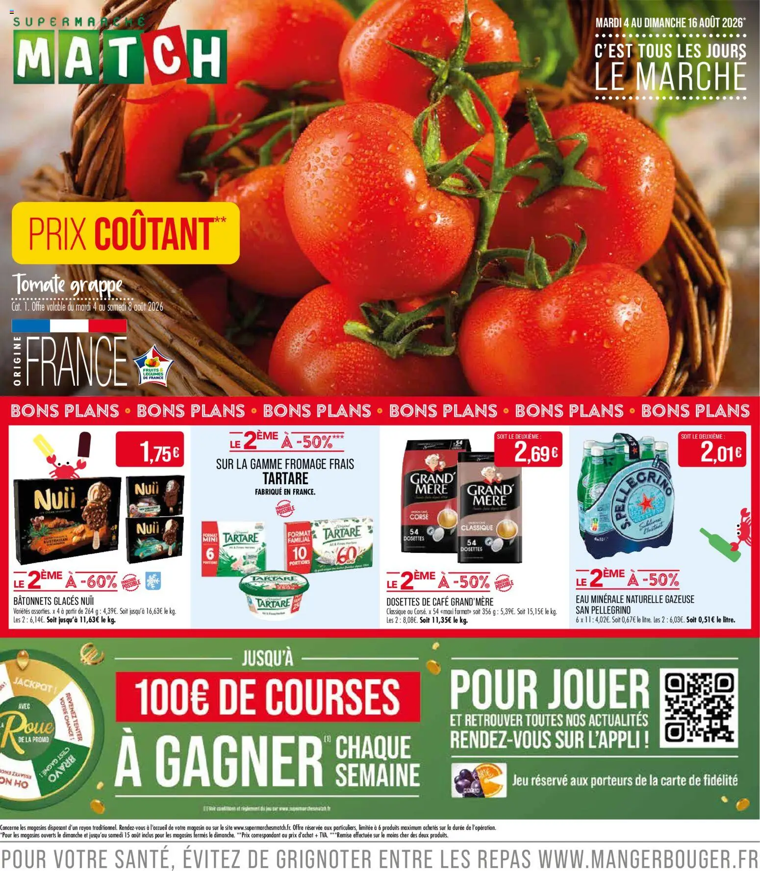 Prévisualisation de Match Supermarché C'est tous les jours le marché du magasin Match Supermarché formulaire valide 04/08/2026 - Café, Fromage, Fruits, Glaces, Eau minérale, Eau minérale naturelle, Tomate grappe, Grand'Mère