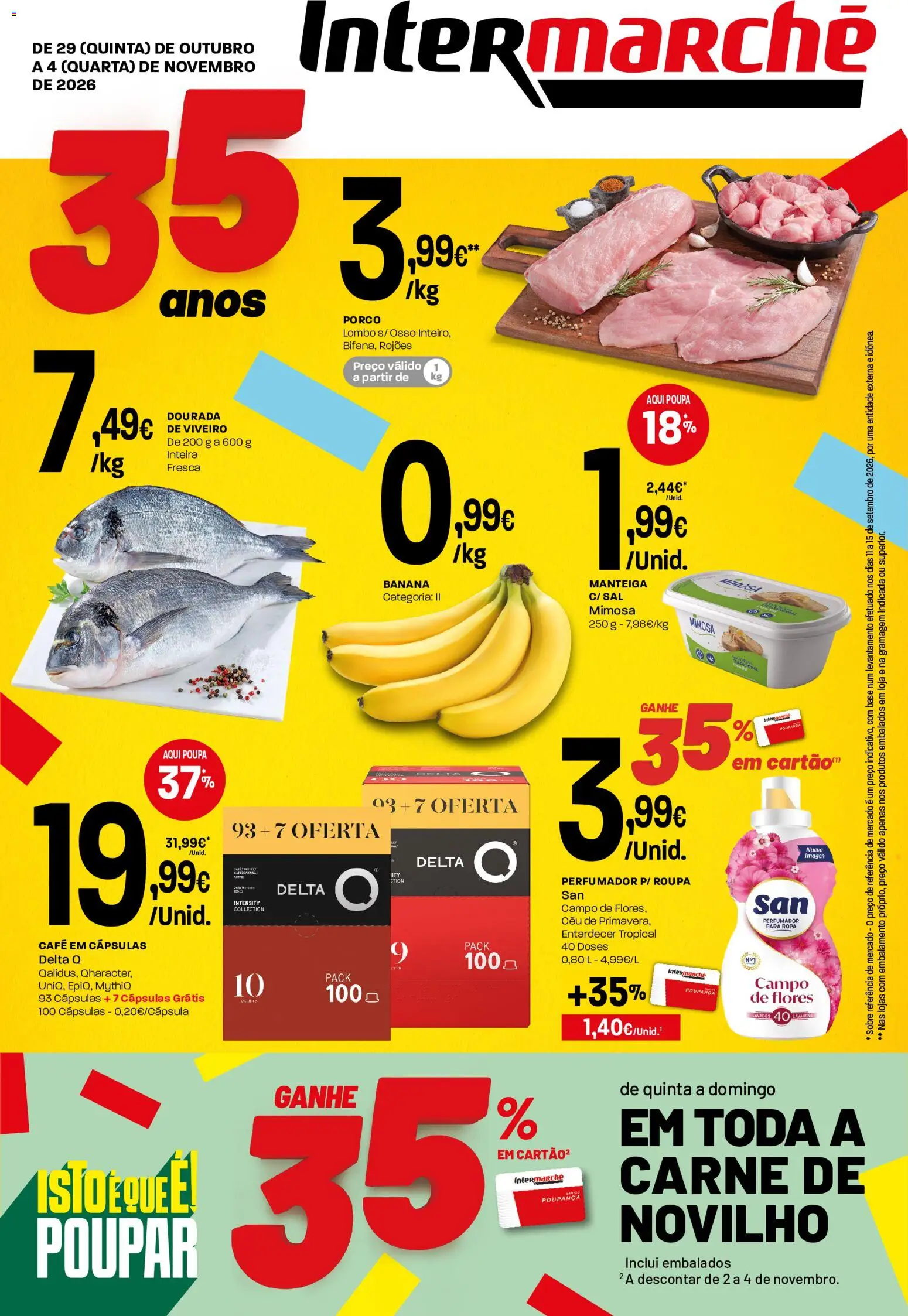 Pré-visualização do folheto da loja Intermarché válida a partir de 29/10/2026 - Flores, Banana, Carne, Dourada, Base, Sal, Manteiga, Cápsulas