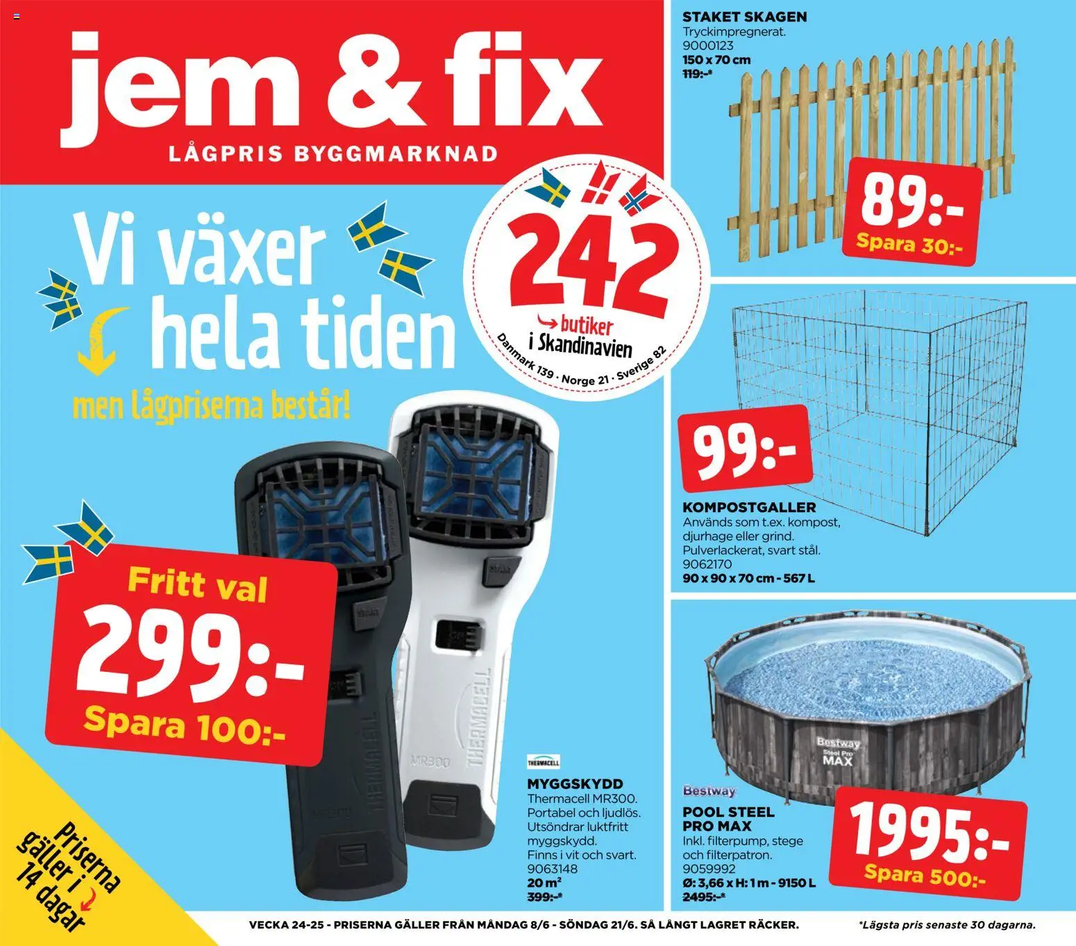 Förhandsgranska reklamblad Jem & Fix erbjudanden från butik Jem & Fix gäller från 07/06/2026 - Pool, Kompostgaller, Galler, Ark