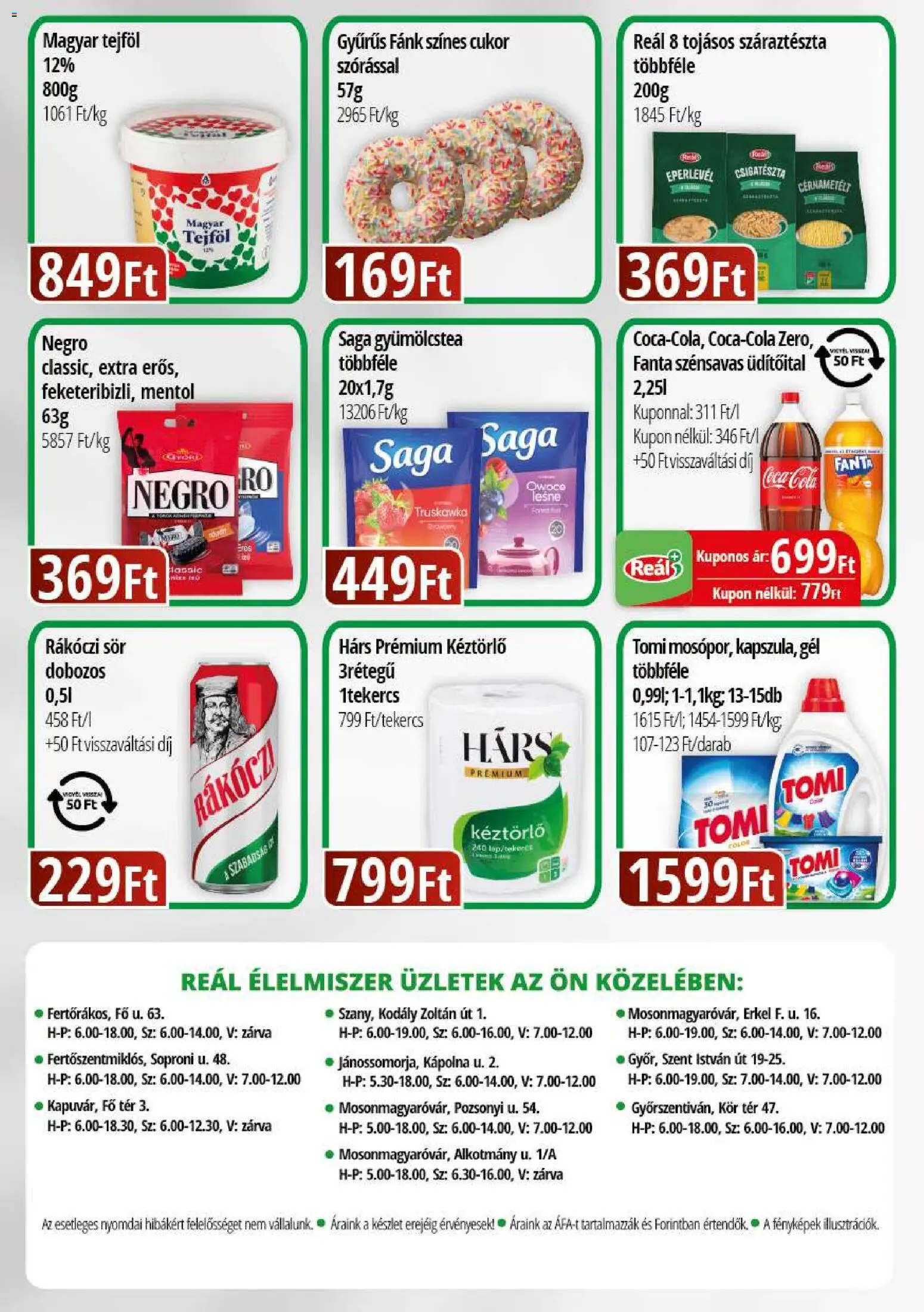 Reál - Reál Bevásárló hétvége - Kisalföld megtekintése, amely érvényes 2026.10.14.-től - Coca Cola, Sör, Tejföl, Soproni, Cérnametélt, Gyümölcstea, Üdítőital, Száraztészta