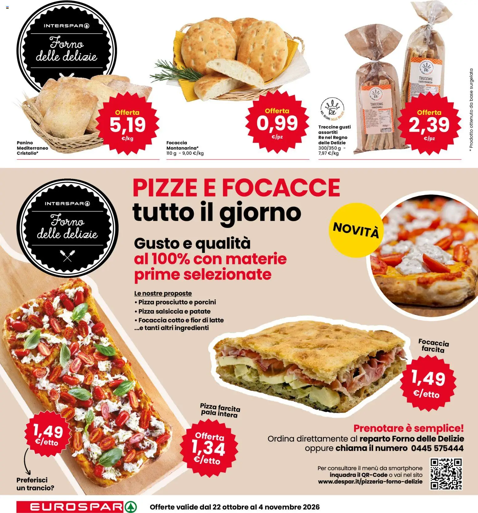 Anteprima dell'opuscolo Eurospar volantino Schio dal negozio Eurospar valido da 22/10/2026 - Pizza, Focaccia, Smartphone, Latte, Prosciutto, Salsiccia, Patate, Ingredienti