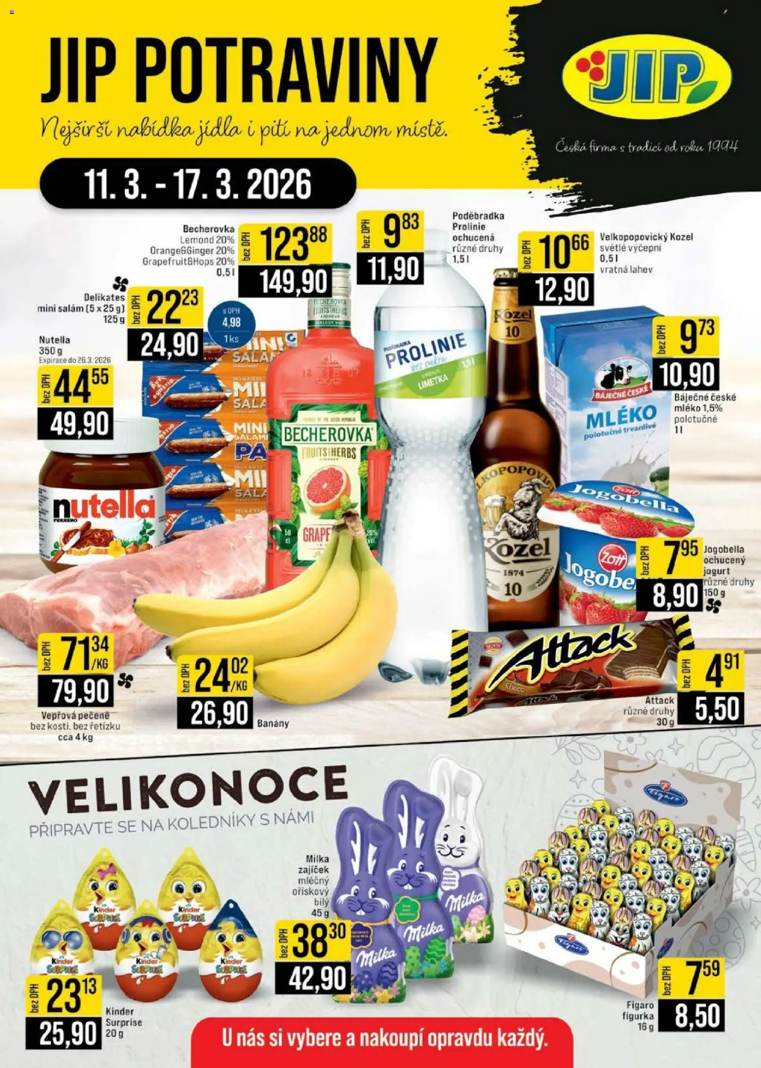 Náhled nabídky: Jip Jip leták - Cash & Carry platný od 11.03.2026 - Becherovka, Kinder, Šála, Láhev, Limetka, Velkopopovický Kozel, Jogobella, Poděbradka